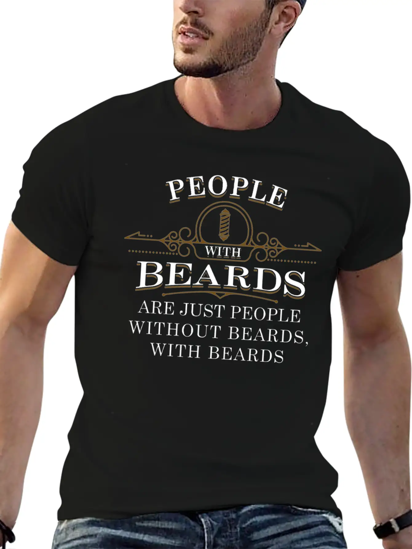 People With Beards! Funny Barber Beard Quote Comfortable Minimalist Graphic Tee – Summer Style Essential