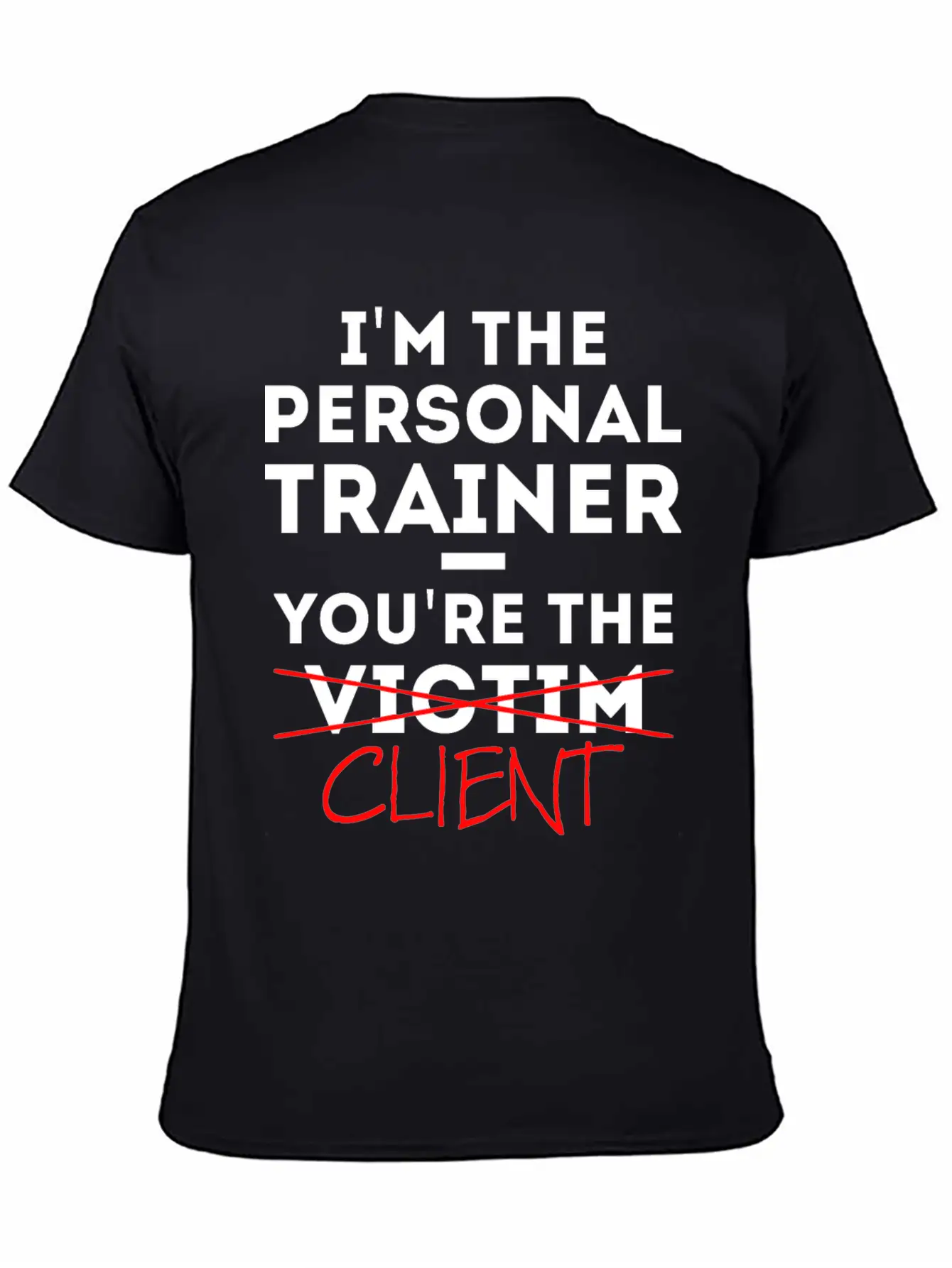 Personal Trainer Fitness Coach Saying Gift Basic Graphic T-Shirt – Daily Comfort In Soft Cotton