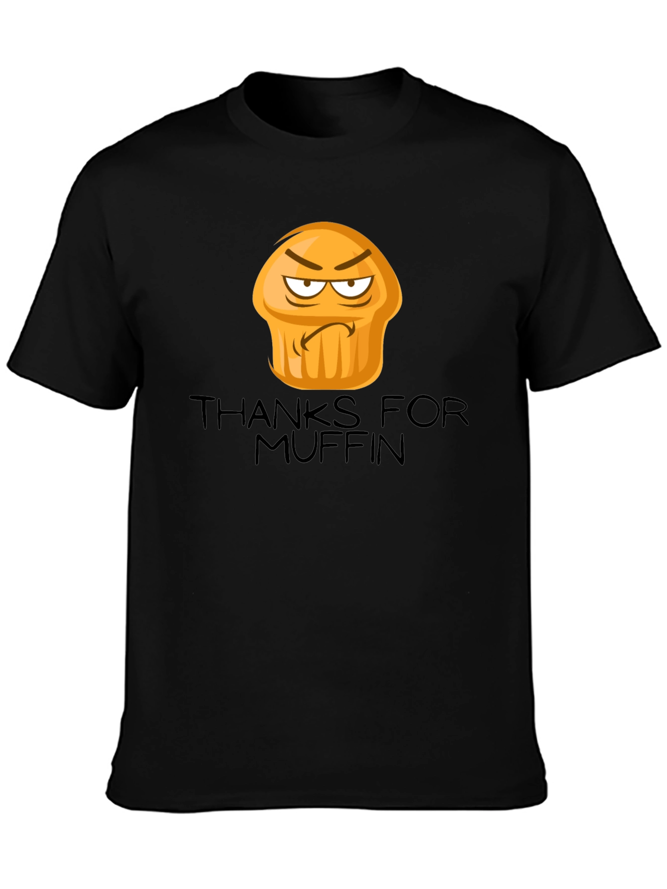 Thanks for Muffin Funny Graphic Tee