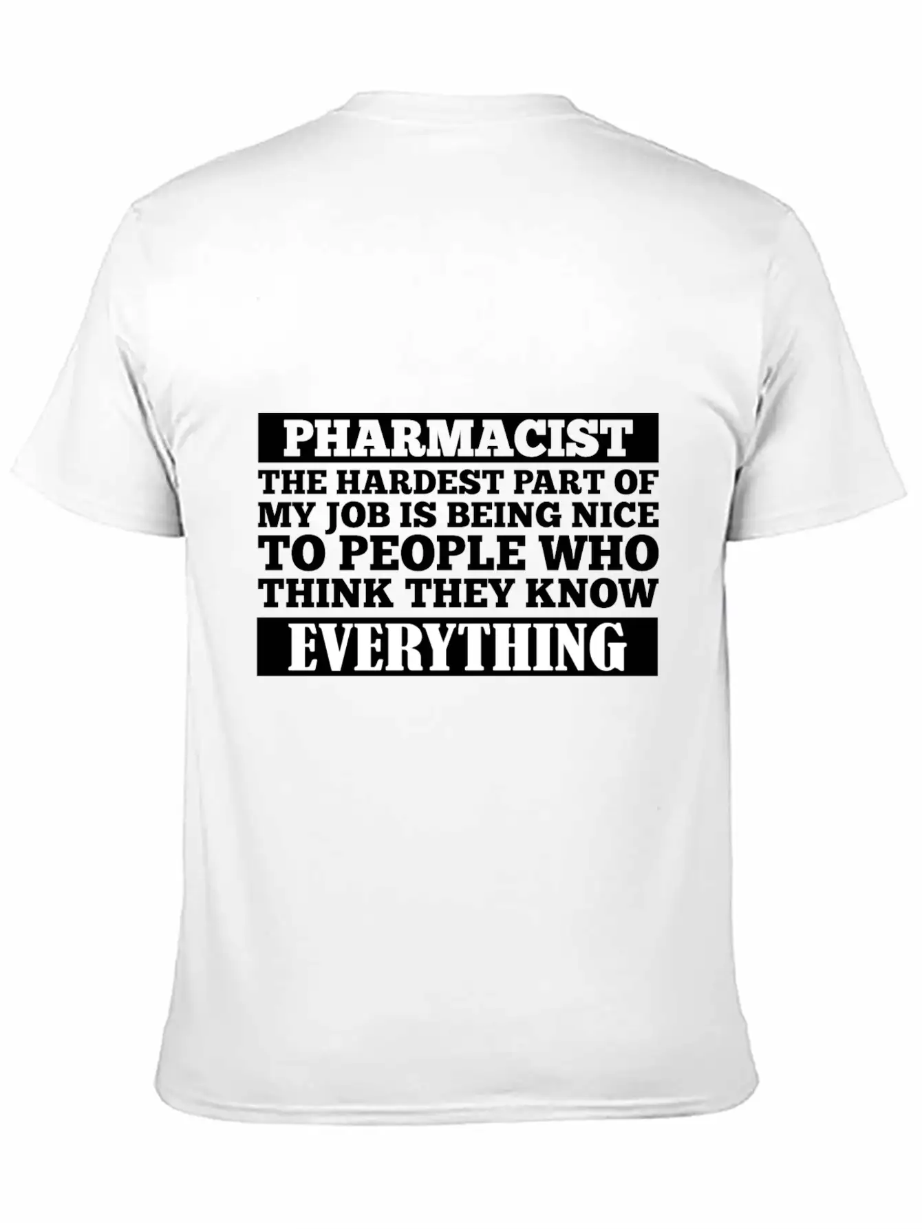 Pharmacist The Hardest Part Of My Job Unisex Casual T-Shirt – Clean Design For Daily Comfort