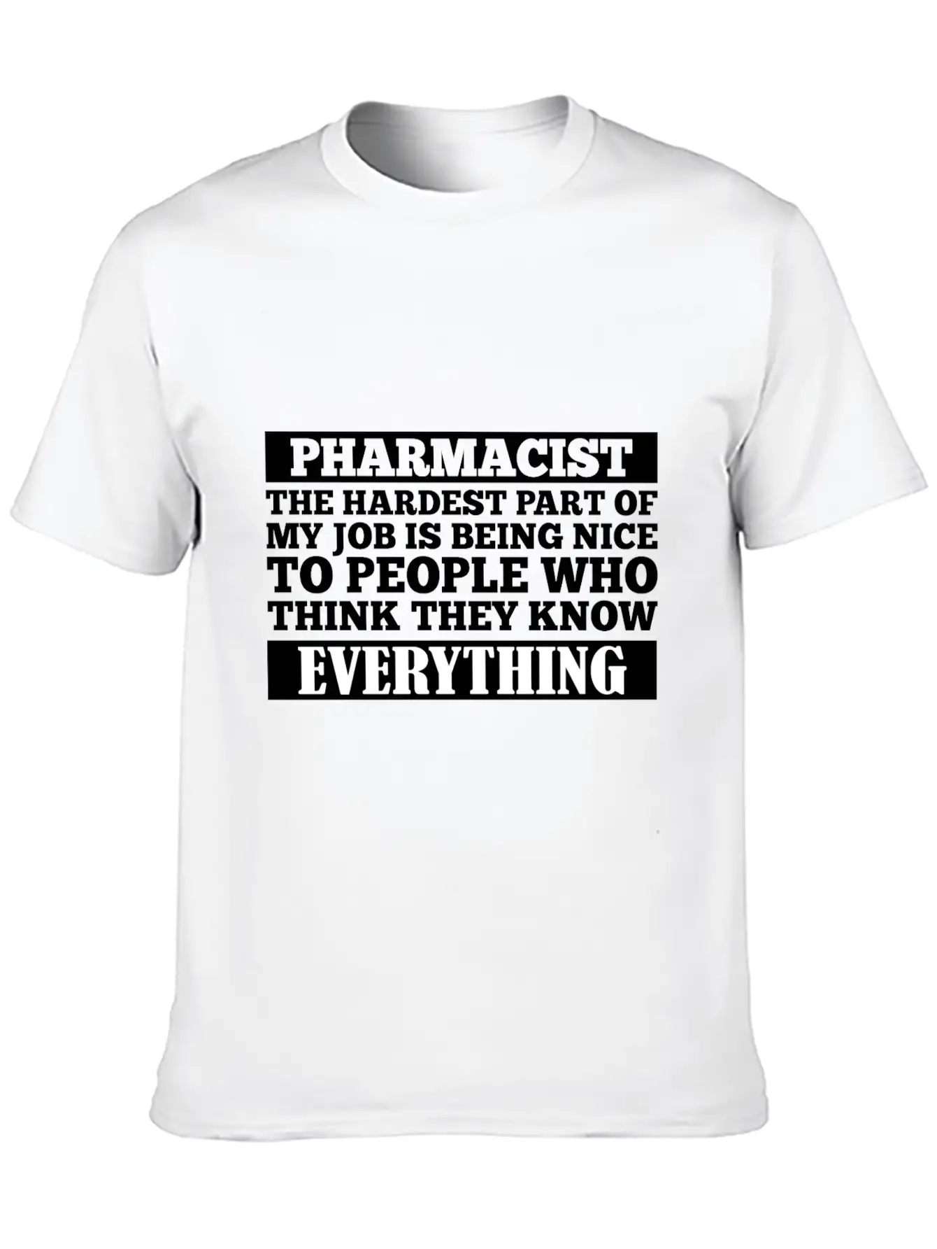 Pharmacist The Hardest Part Of My Job Unisex Casual T-Shirt – Clean Design For Daily Comfort