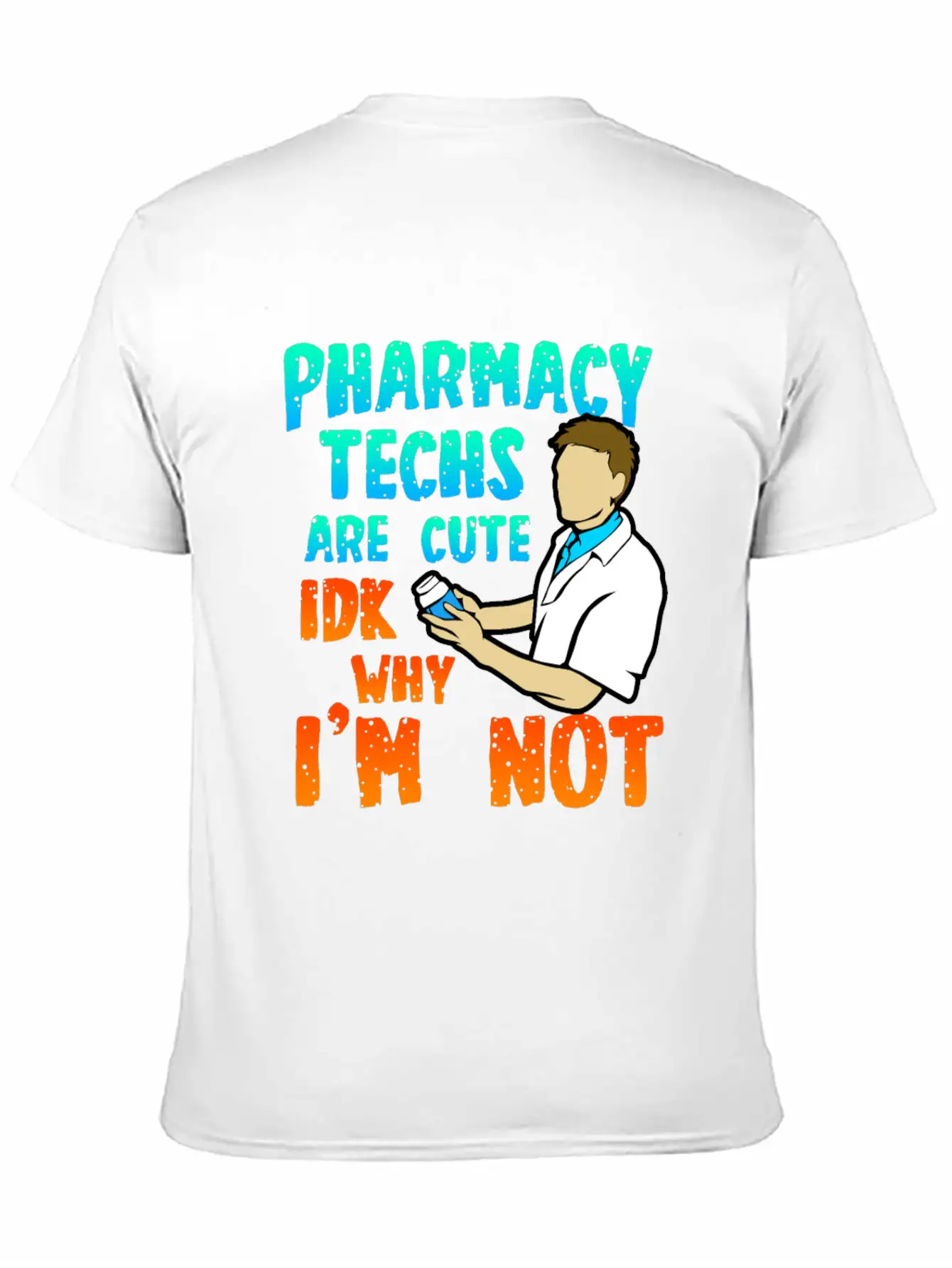 Pharmacy Techs Are Cute Unisex Short Sleeve Soft Cotton T-Shirt – Casual Everyday Wear
