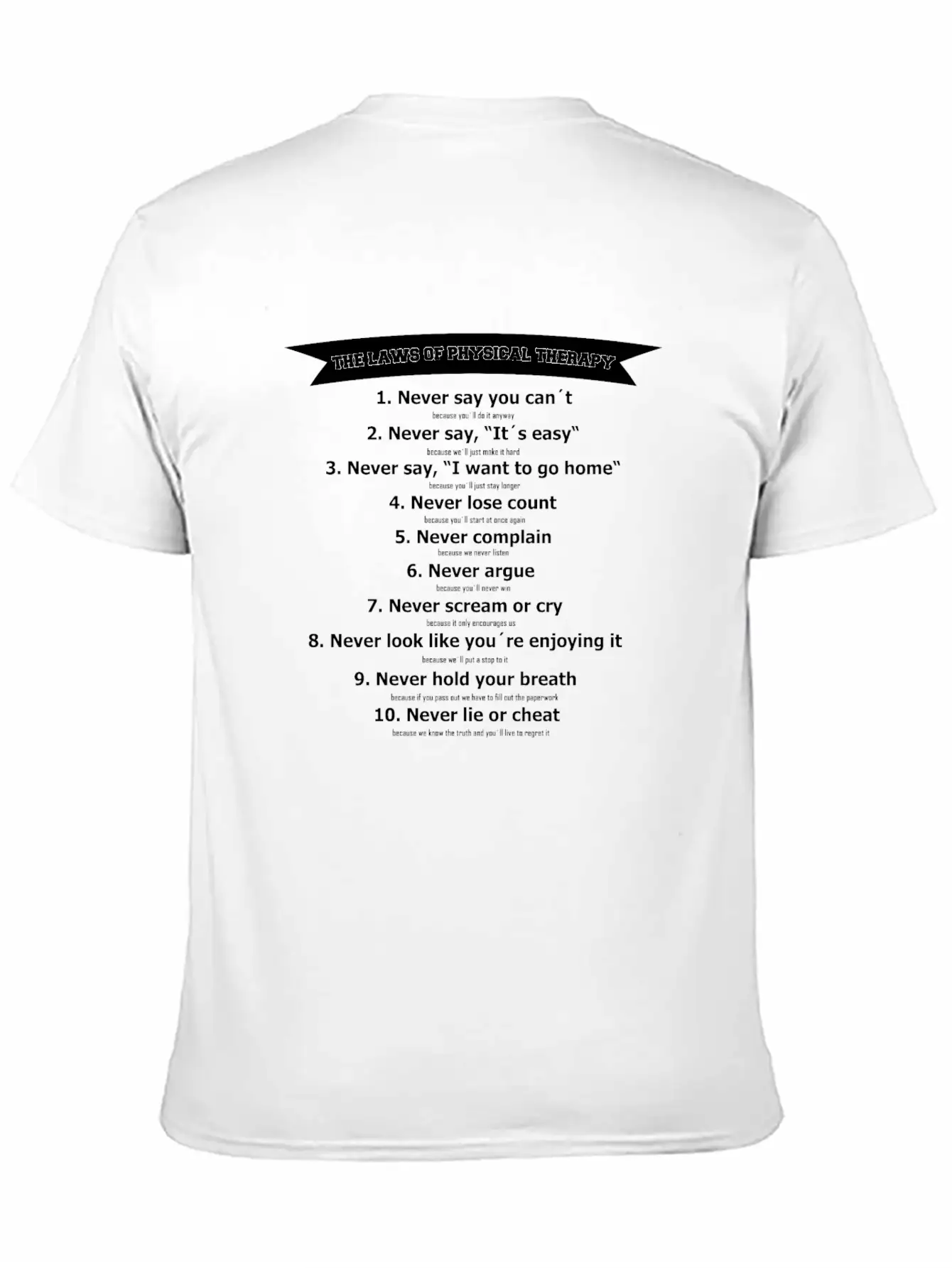 Physiotherapy Physiotherapist Gift Saying Laws Job Unisex Short Sleeve Soft Cotton T-Shirt – Casual Everyday Wear