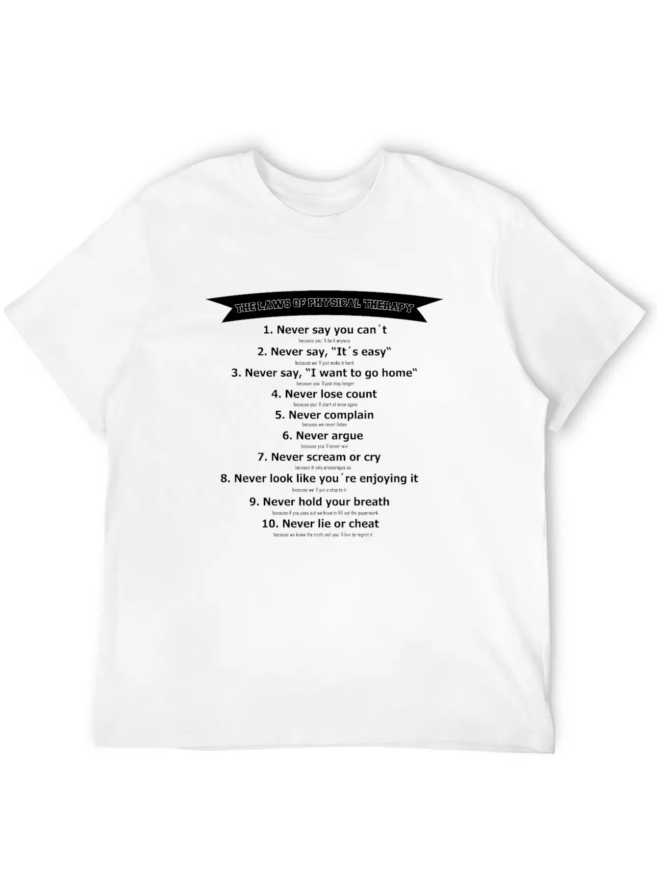Physiotherapy Physiotherapist Gift Saying Laws Job Unisex Short Sleeve Soft Cotton T-Shirt – Casual Everyday Wear