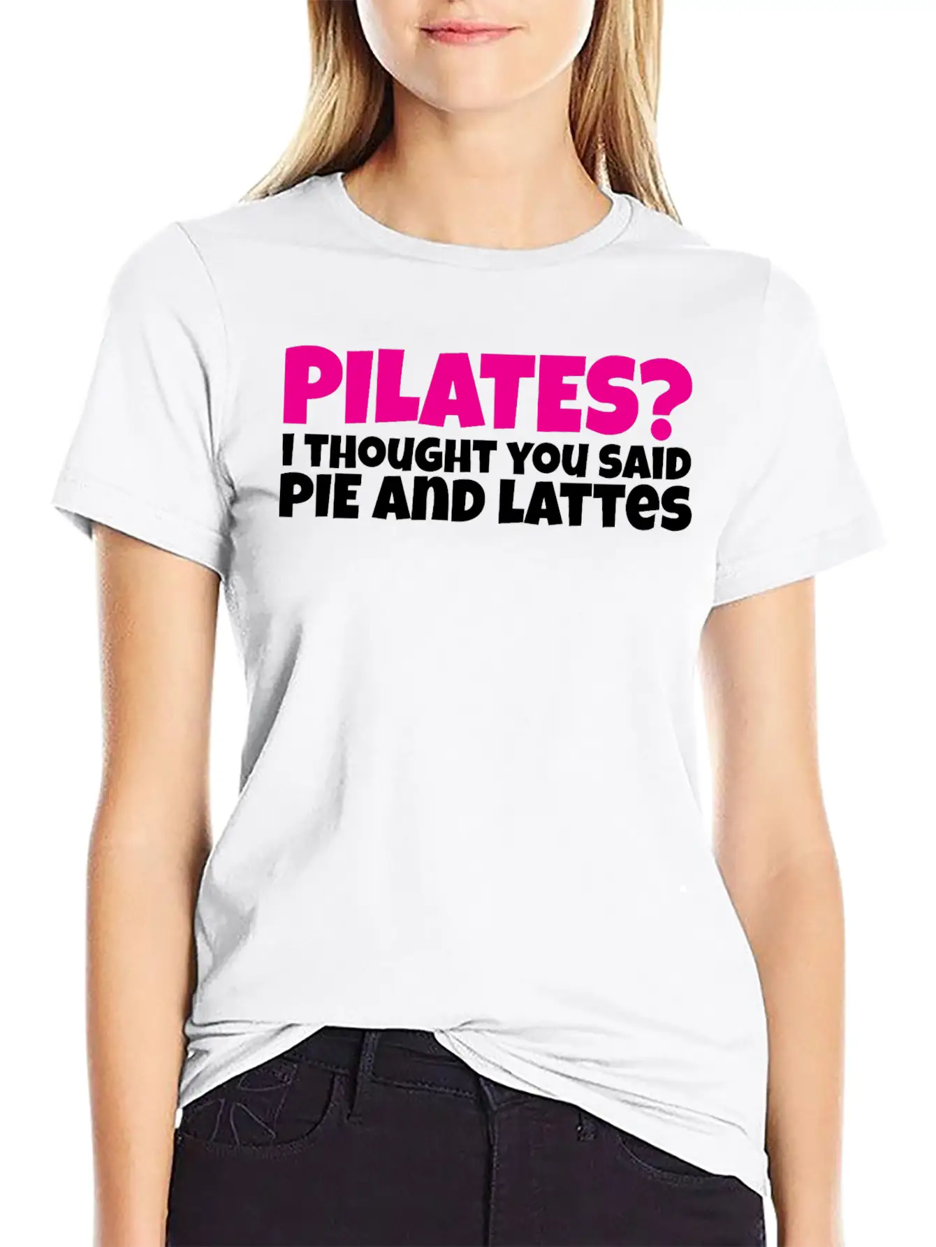 Pilates I Thought You Said Pie And Lattes Basic Graphic T-Shirt – Daily Comfort In Soft Cotton