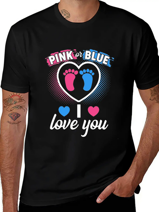Pink Or Blue I Love You Gender Reveal Baby Shower Stylish Everyday T-Shirt – Unisex Basic Cotton Tee