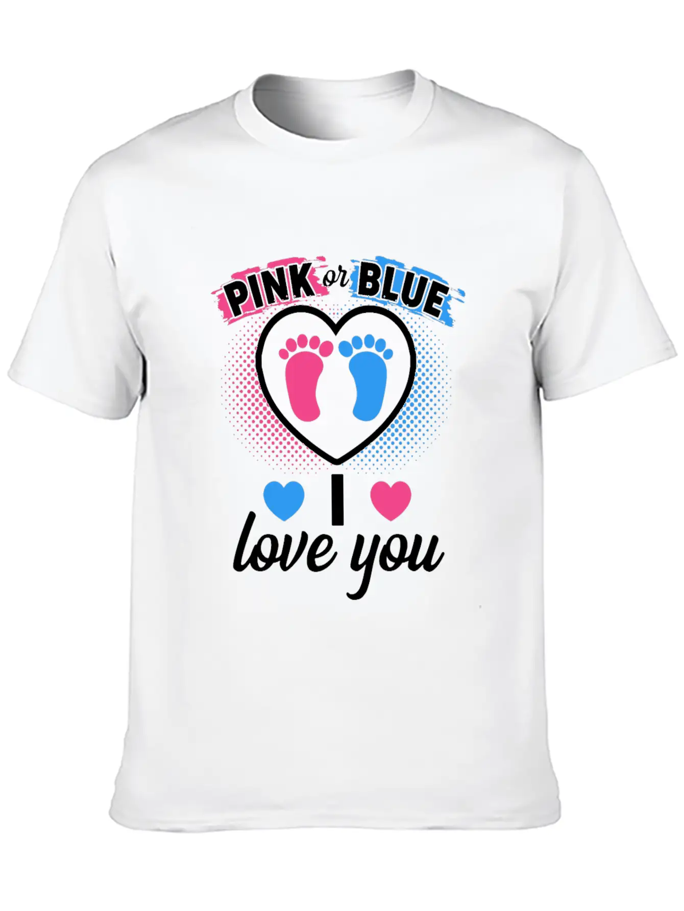 Pink Or Blue I Love You Gender Reveal Baby Shower Stylish Everyday T-Shirt – Unisex Basic Cotton Tee