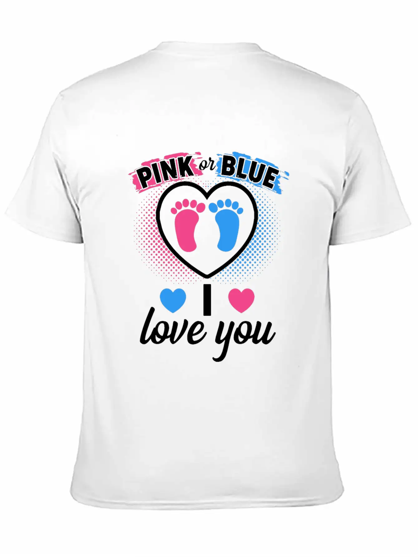 Pink Or Blue I Love You Gender Reveal Baby Shower Stylish Everyday T-Shirt – Unisex Basic Cotton Tee