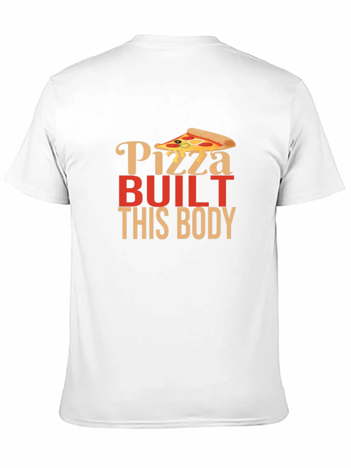 Pizza Built This Body Basic Graphic T-Shirt – Daily Comfort In Soft Cotton