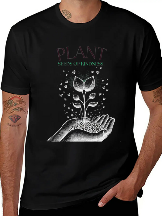 Plant Seeds Of Kindness Unisex Short Sleeve Soft Cotton T-Shirt – Casual Everyday Wear
