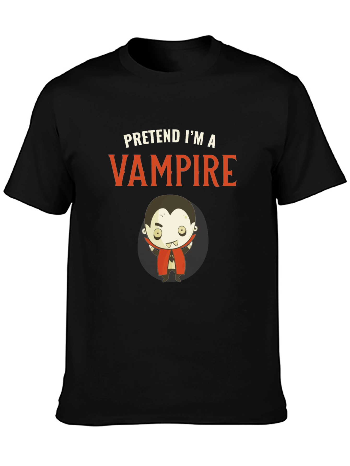 Pretend Im A Vampire - Funny Halloween T-Shirt