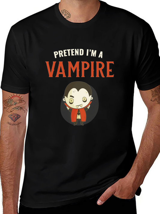 Pretend Im A Vampire - Funny Halloween T-Shirt