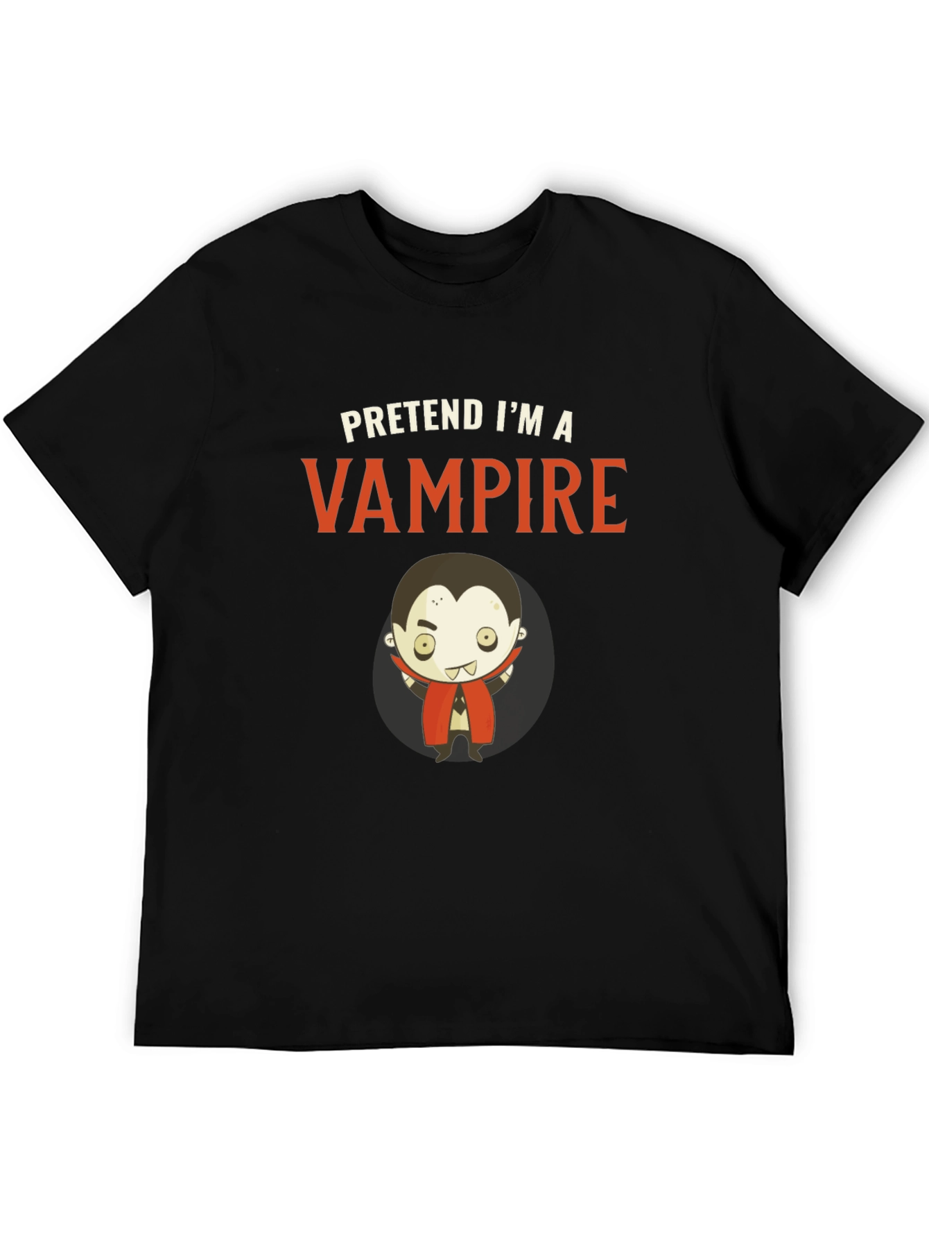 Pretend Im A Vampire - Funny Halloween T-Shirt