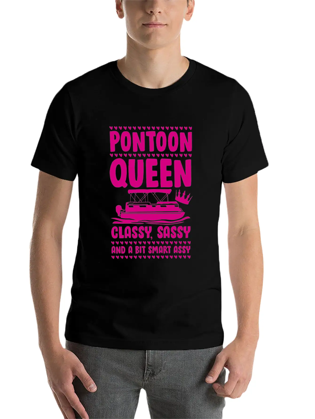 Pontoon Queen Classy Sassy Assy Unisex Short Sleeve Soft Cotton T-Shirt – Casual Everyday Wear
