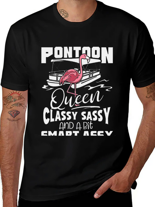 Pontoon Queen Flamingo Classy Sassy Smart Assy Stylish Everyday T-Shirt – Unisex Basic Cotton Tee