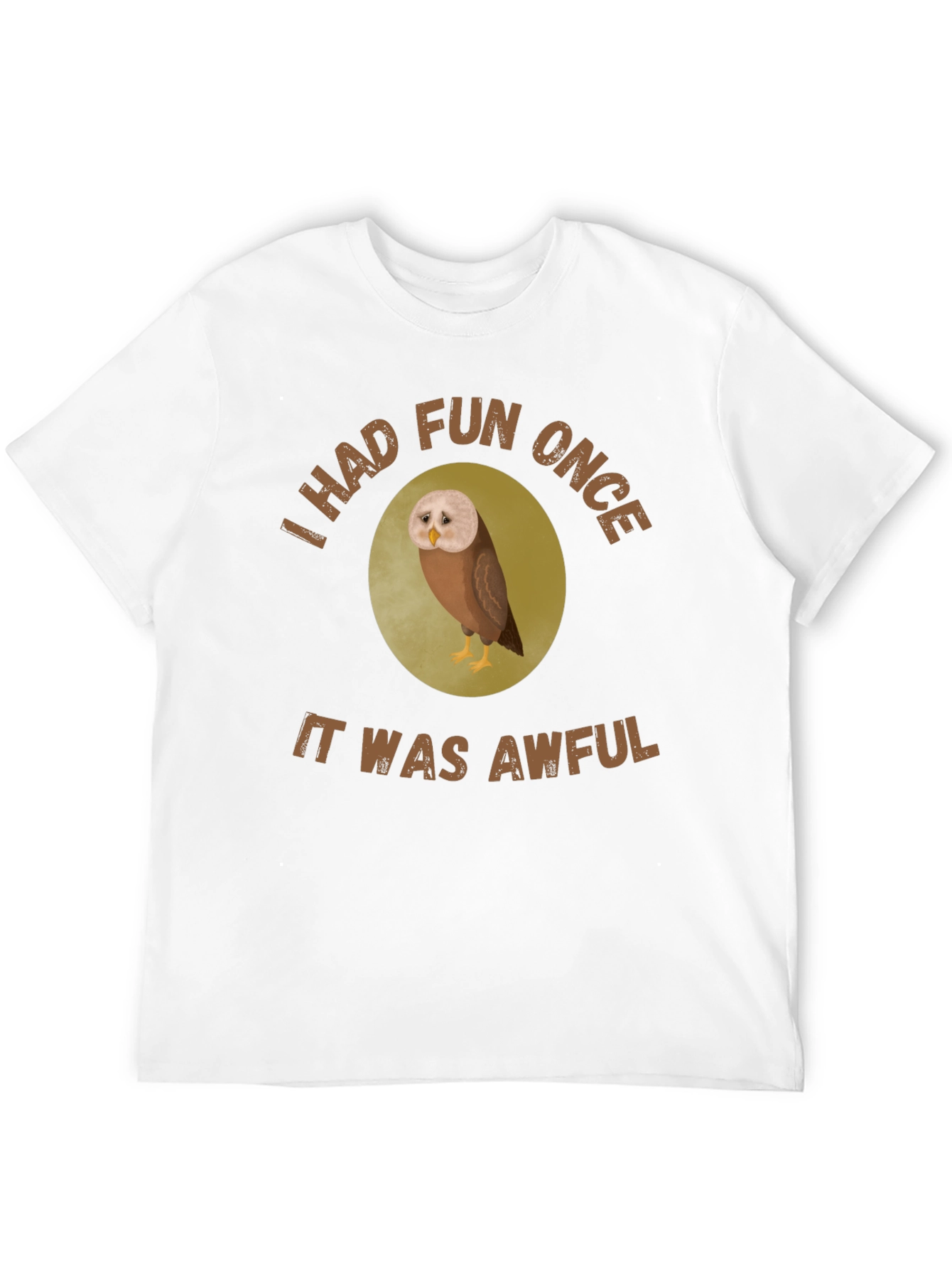 Funny Owl Graphic T-Shirt - I Had Fun Once