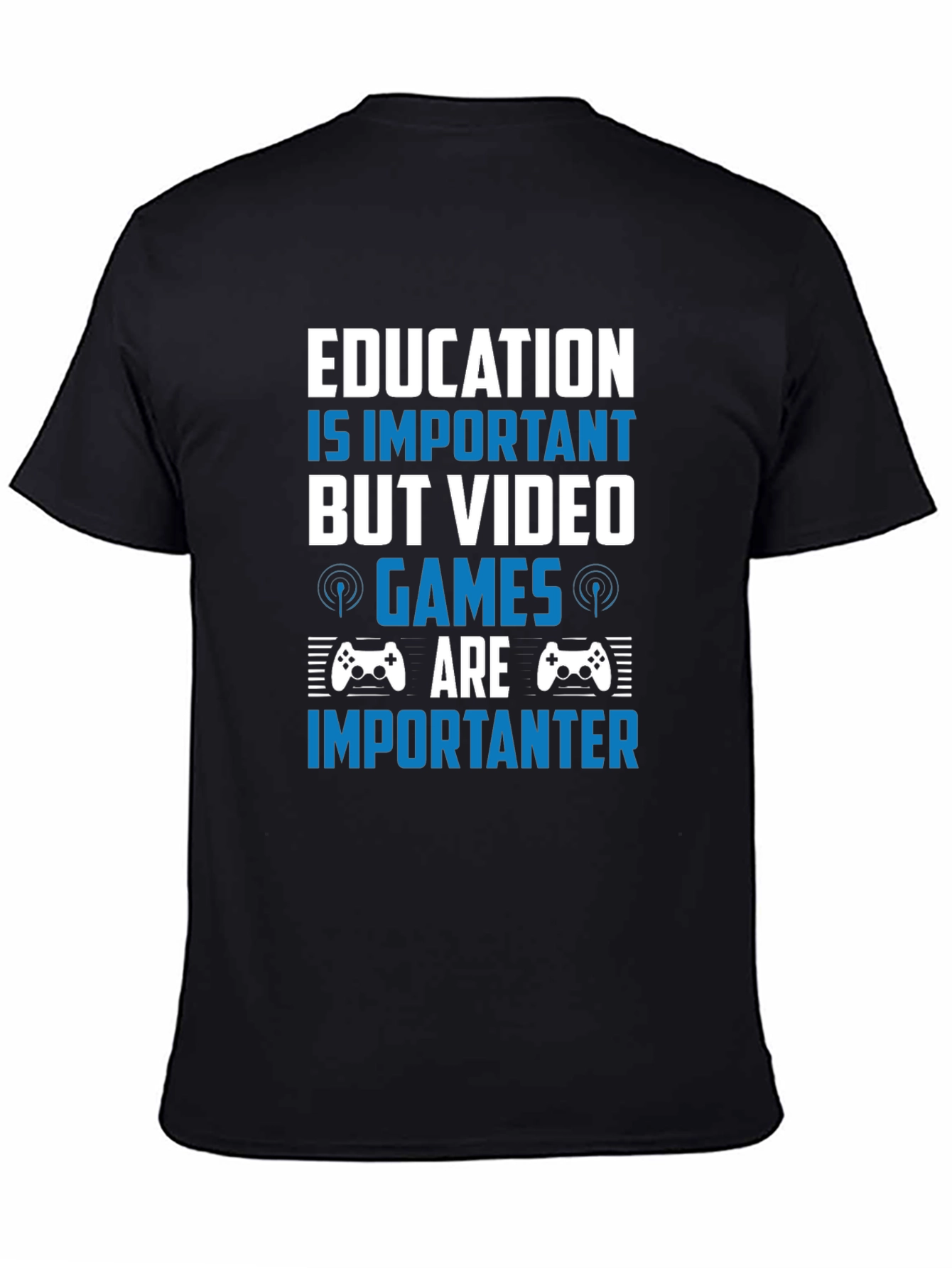 Education vs Video Games T-Shirt