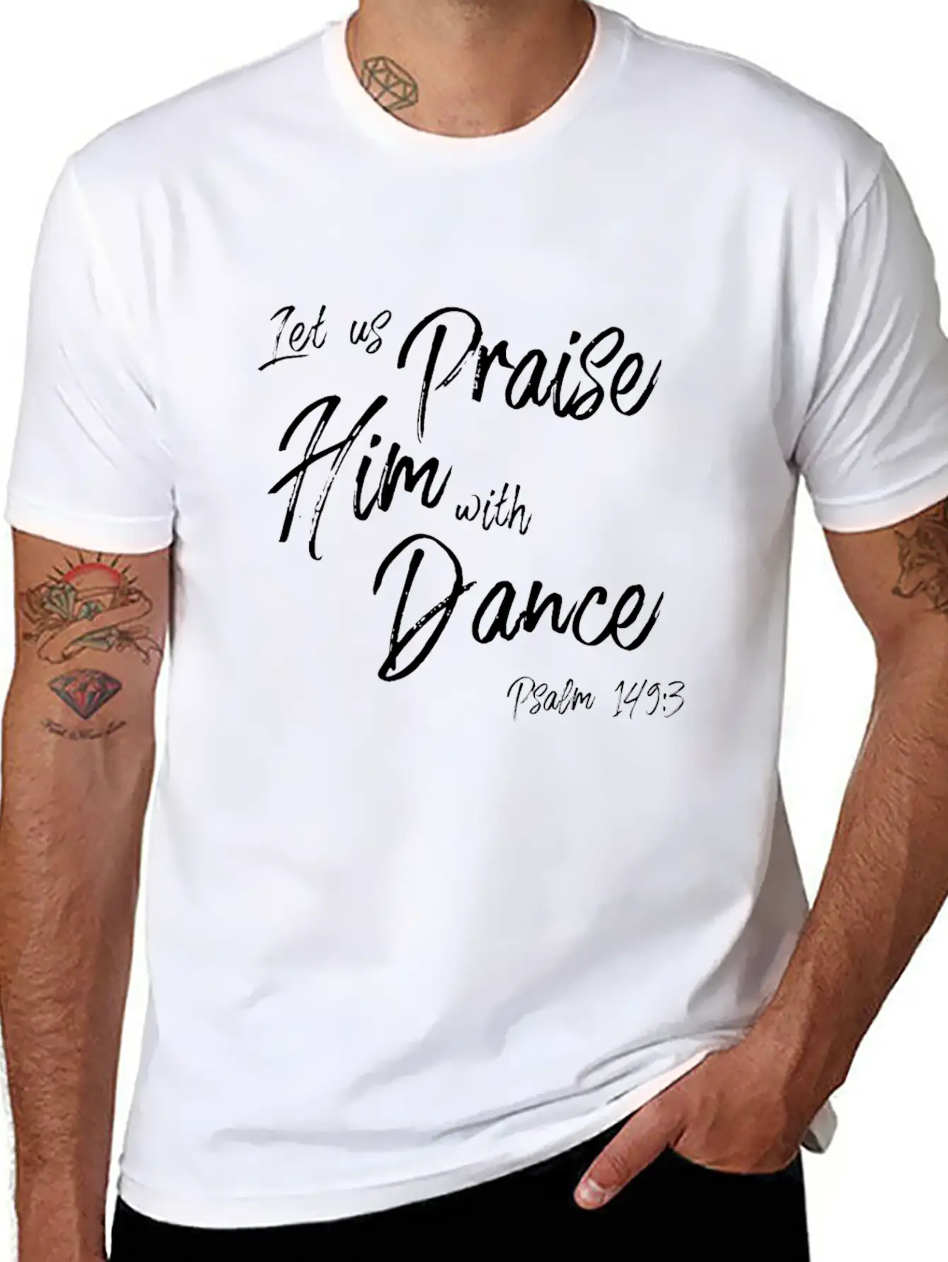 Praise Him With Dance Graphic, Psalms Verse Design Basic Graphic T-Shirt – Daily Comfort In Soft Cotton
