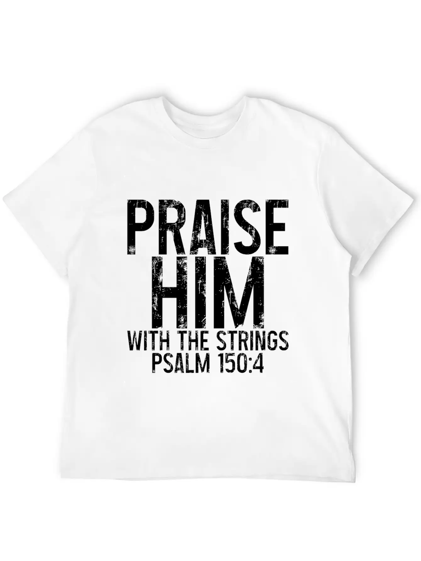 Praise Him With The Strings 3 Timeless Short Sleeve Tee – Comfy And Minimalist Design