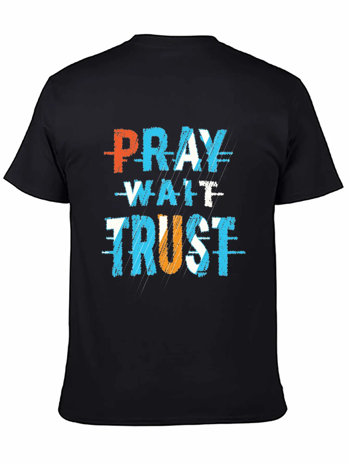 Pray Wait Trust Typography Stylish Everyday T-Shirt – Unisex Basic Cotton Tee