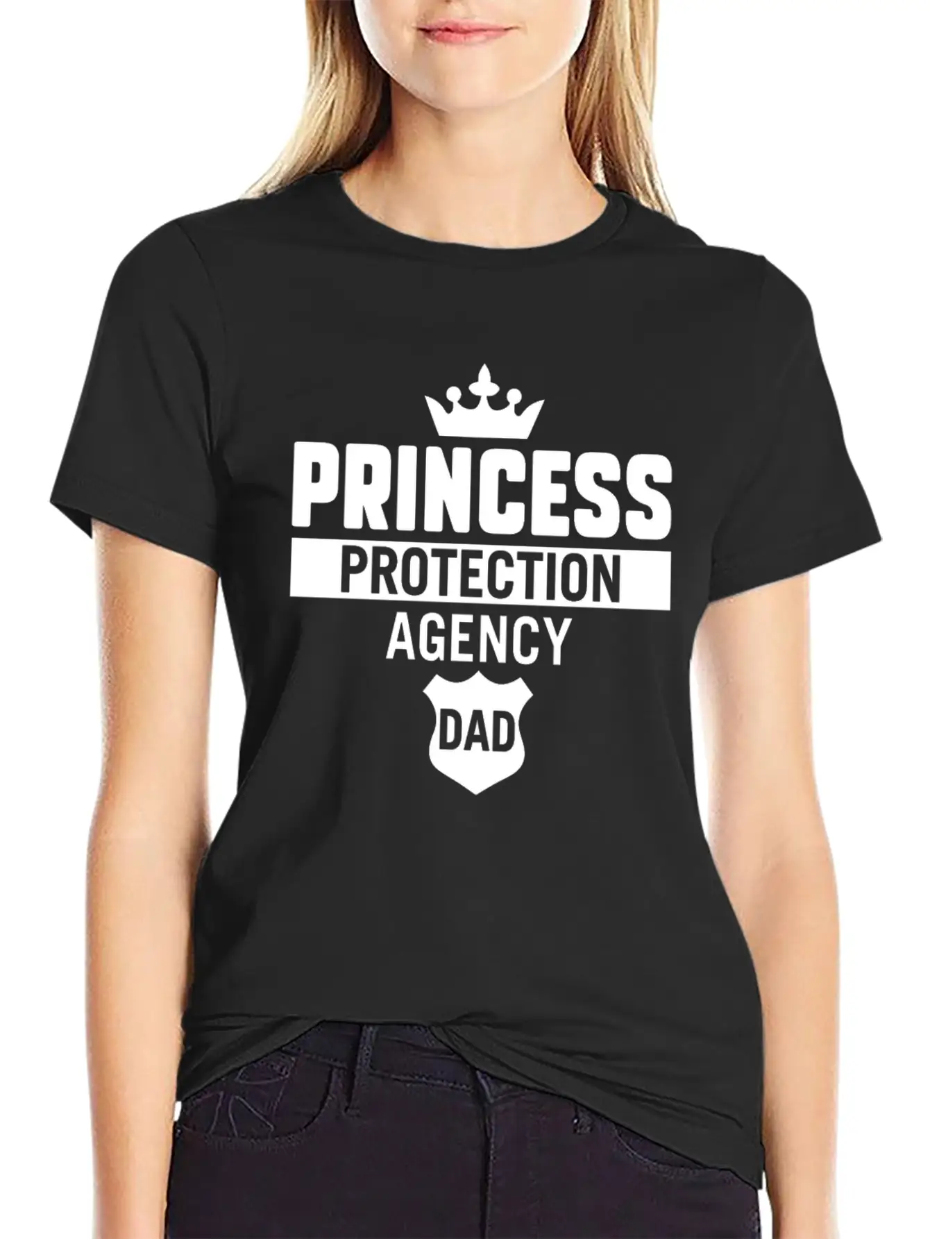 Princess Protection Agency For Fathers Daughter Stylish Everyday T-Shirt – Unisex Basic Cotton Tee