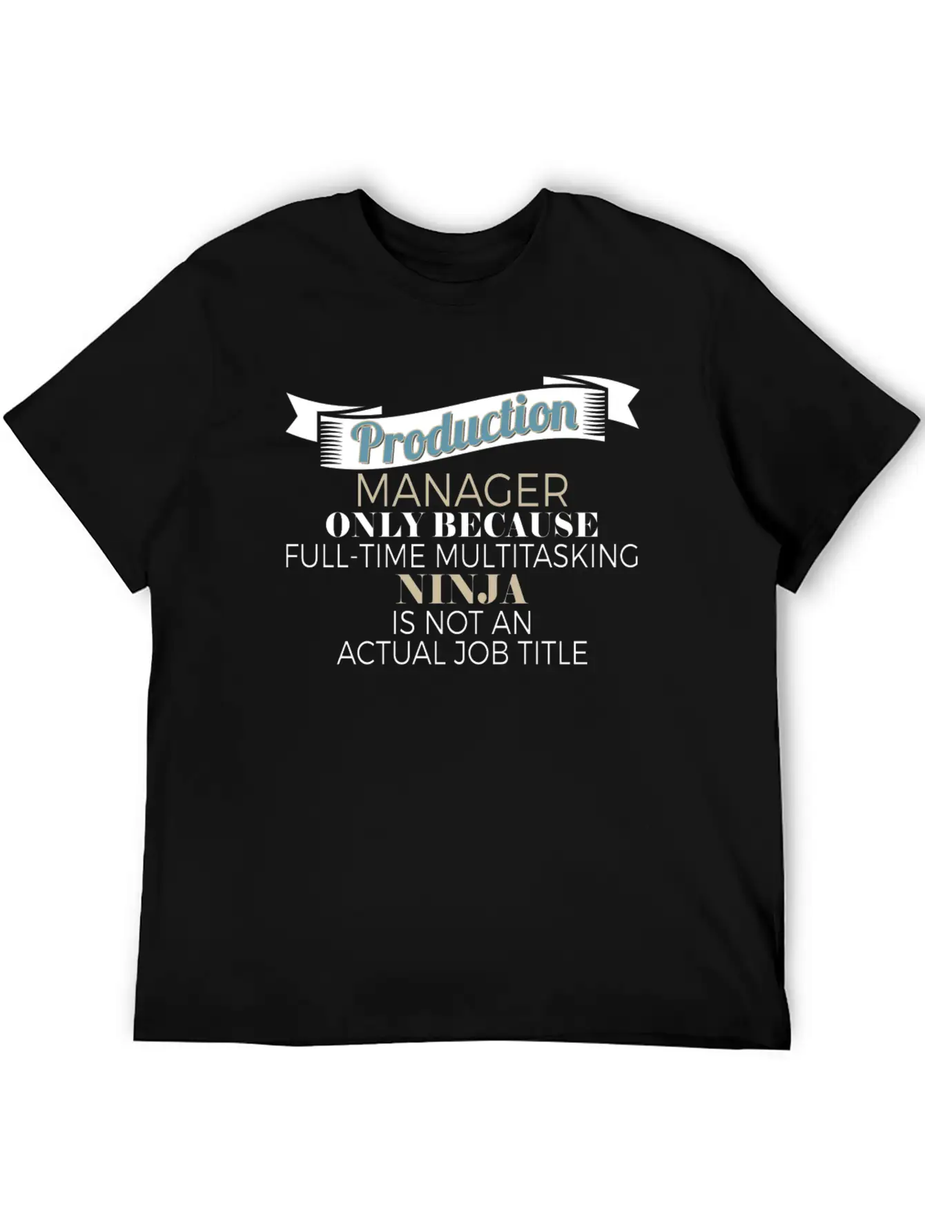 Production Manager - Production Manager - Only Bec Stylish Everyday T-Shirt – Unisex Basic Cotton Tee