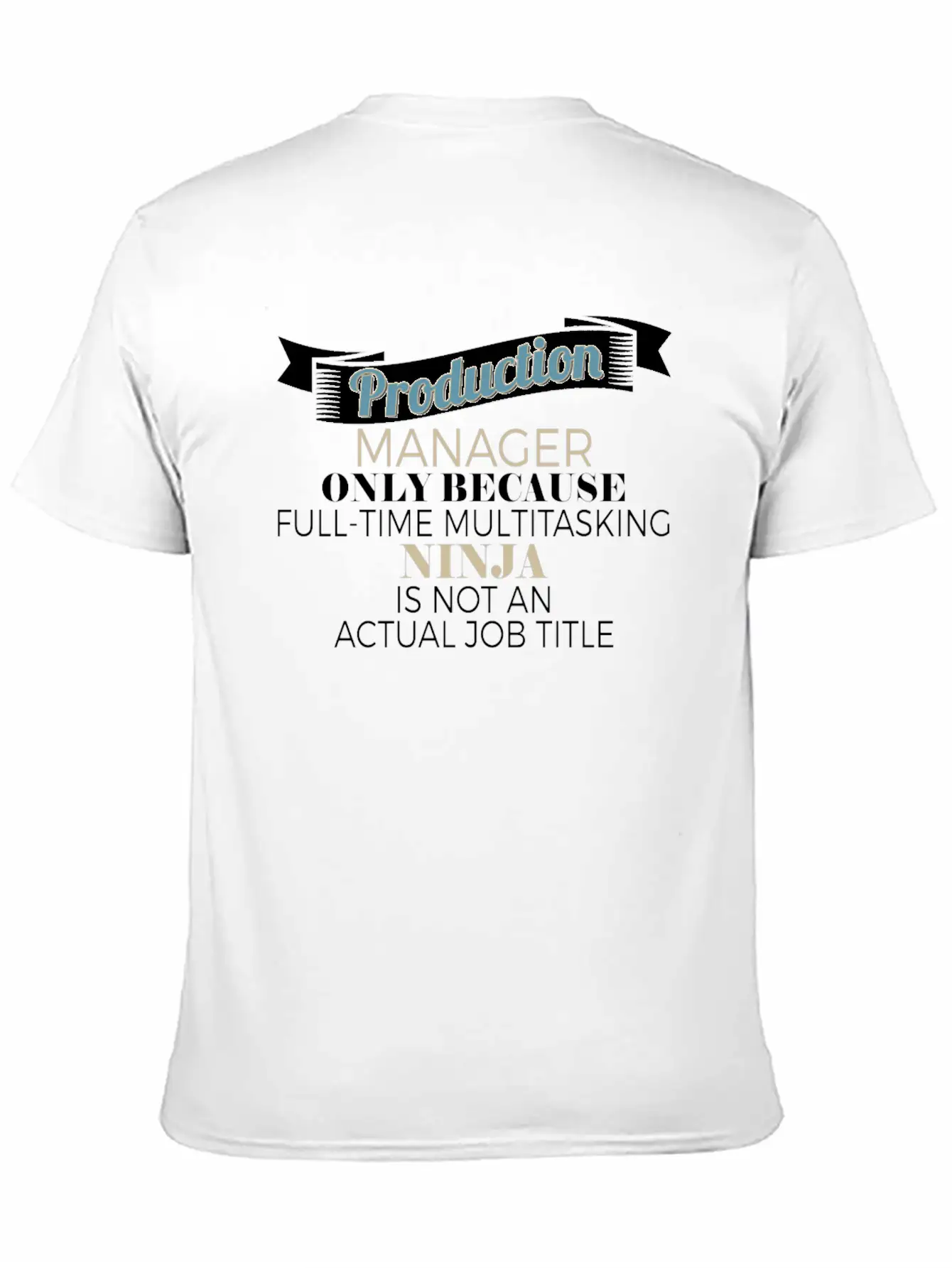 Production Manager - Production Manager - Only Bec Stylish Everyday T-Shirt – Unisex Basic Cotton Tee