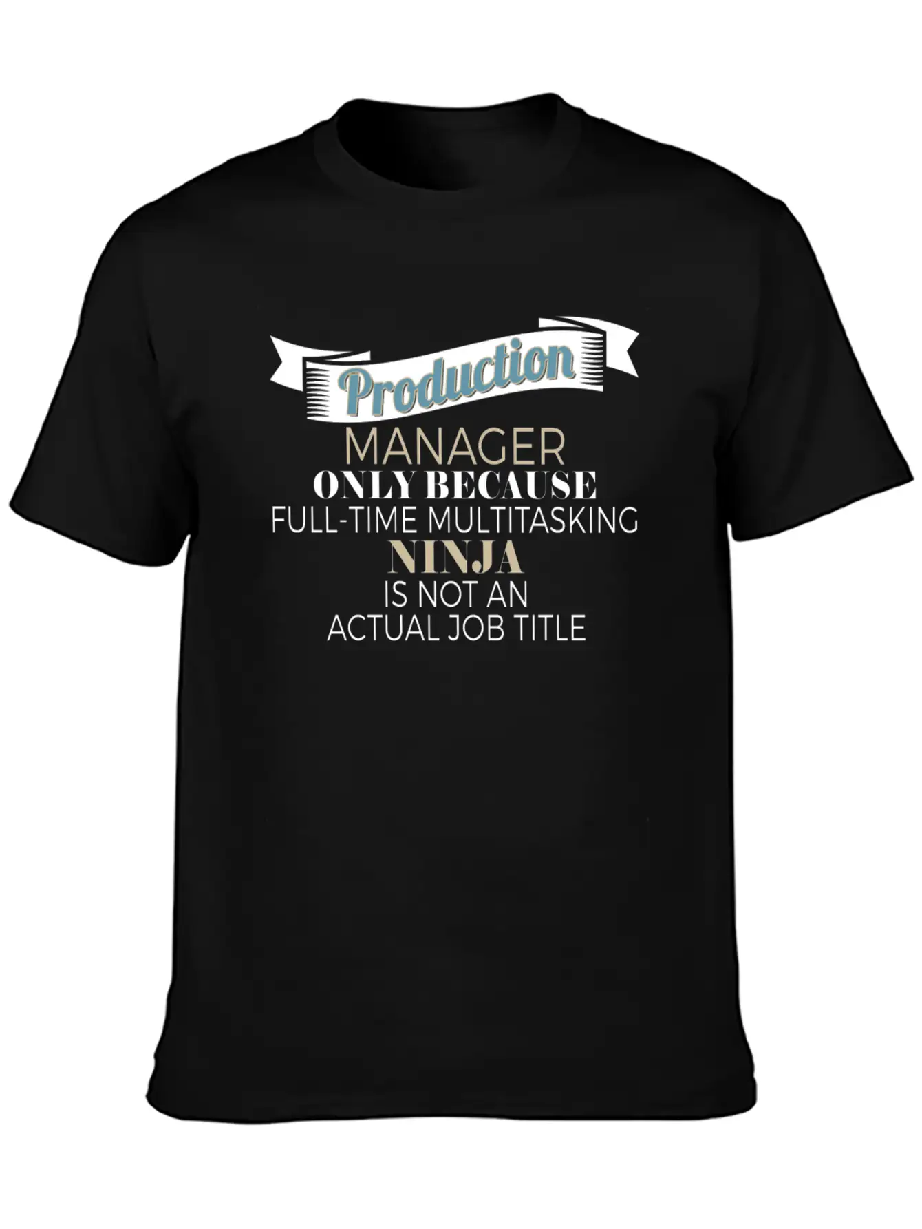 Production Manager - Production Manager - Only Bec Stylish Everyday T-Shirt – Unisex Basic Cotton Tee