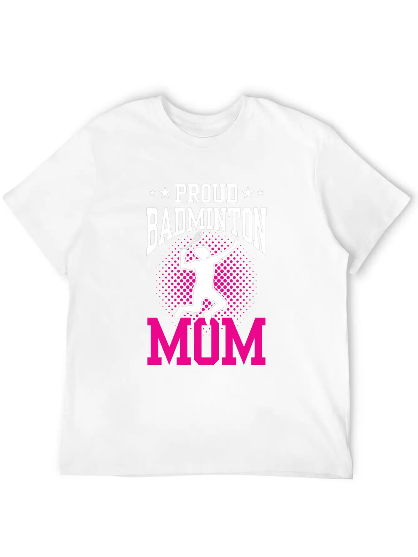 Proud Badminton Mom Lover Player Team Match Unisex Short Sleeve Soft Cotton T-Shirt – Casual Everyday Wear