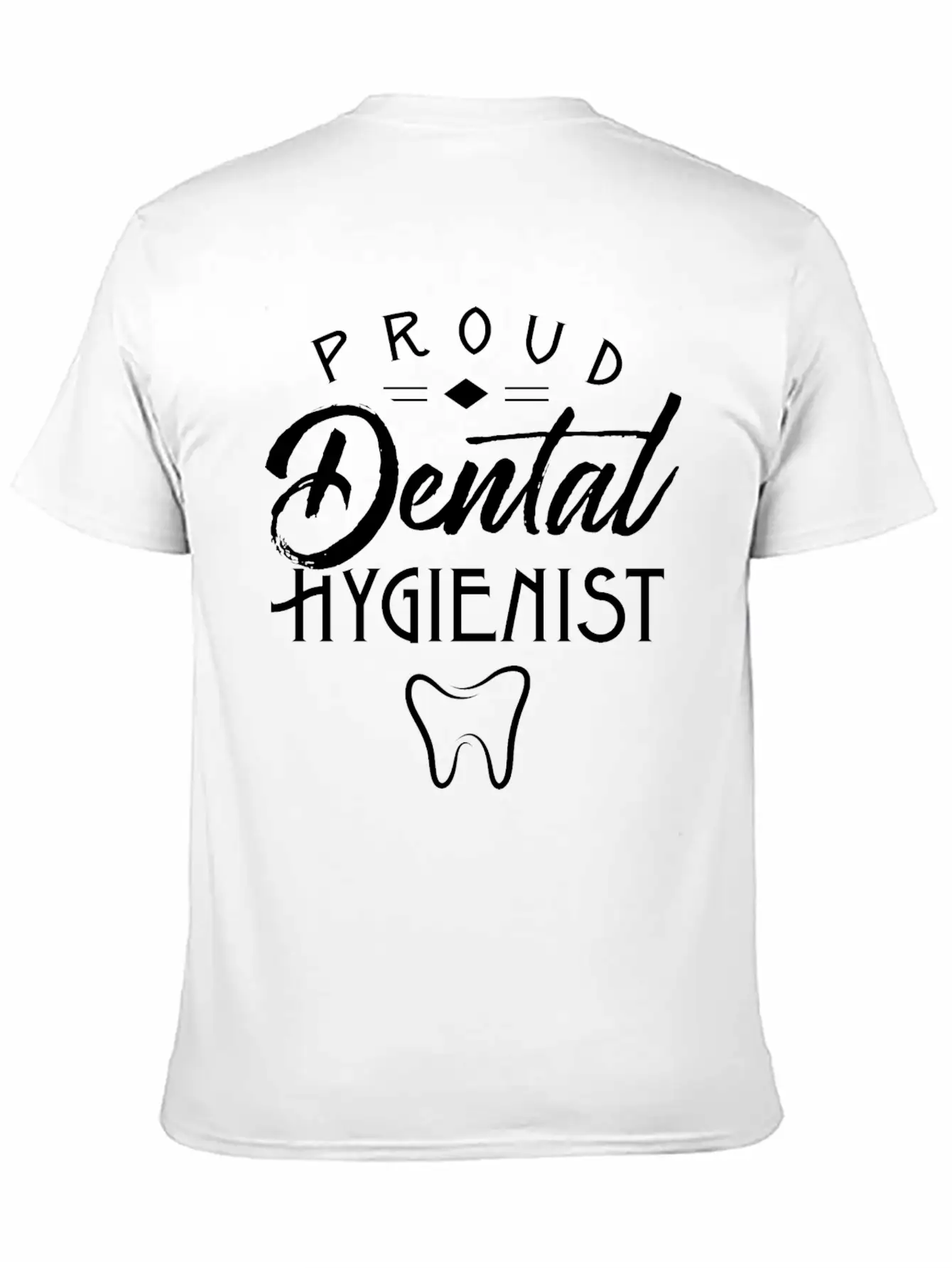 Proud Dental Hygienist Teeth Job Hygiene Tooth Basic Graphic T-Shirt – Daily Comfort In Soft Cotton