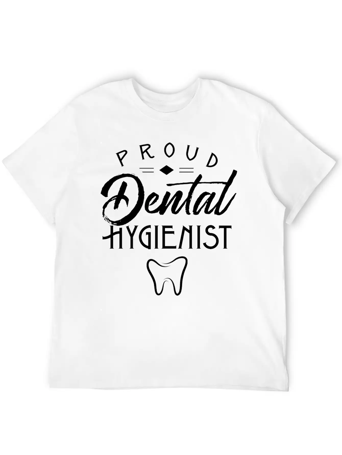 Proud Dental Hygienist Teeth Job Hygiene Tooth Basic Graphic T-Shirt – Daily Comfort In Soft Cotton