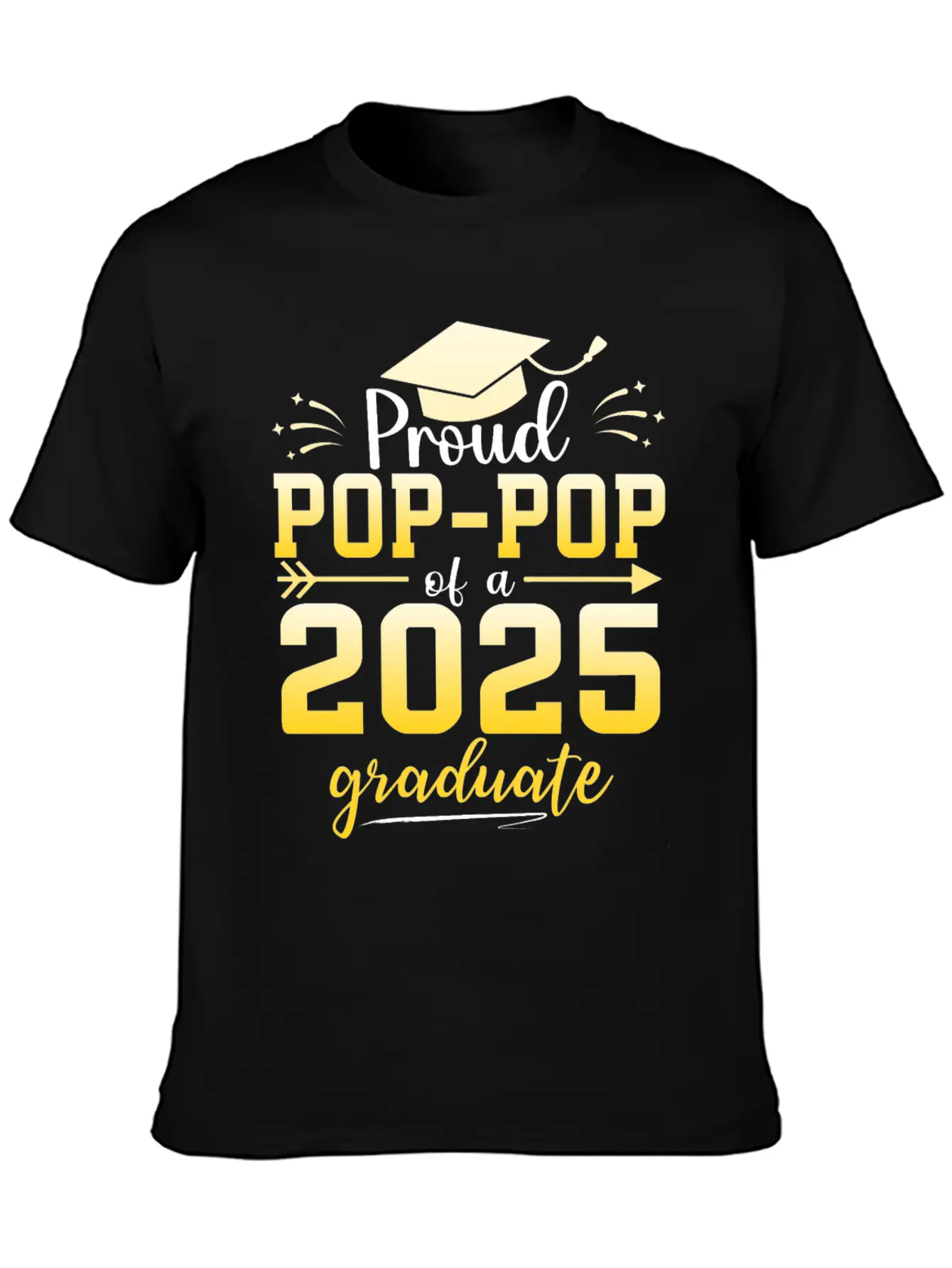 Proud Pop Pop Of A Class Of 2025 Graduate Stylish Everyday T-Shirt – Unisex Basic Cotton Tee