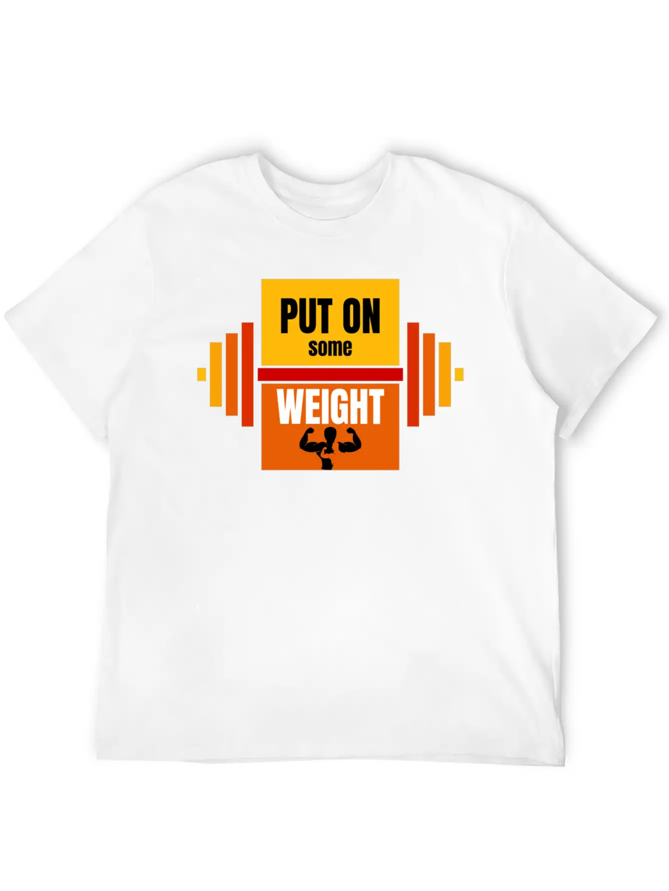 Put On Some Weight T-Shirt Vector Design Basic Graphic T-Shirt – Daily Comfort In Soft Cotton
