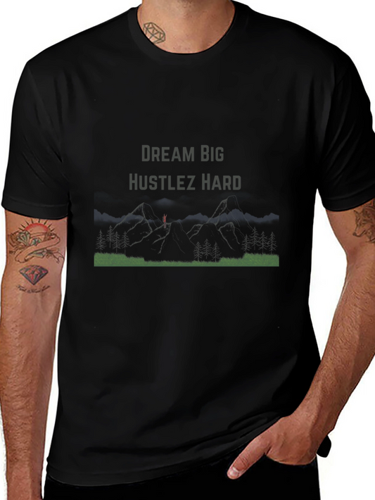 Dream Big Hustlez Hard Black T-Shirt