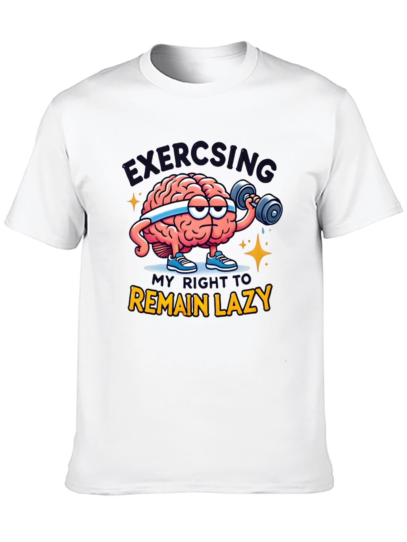 Funny Exercising Brain T-Shirt - Lazy Right Tee