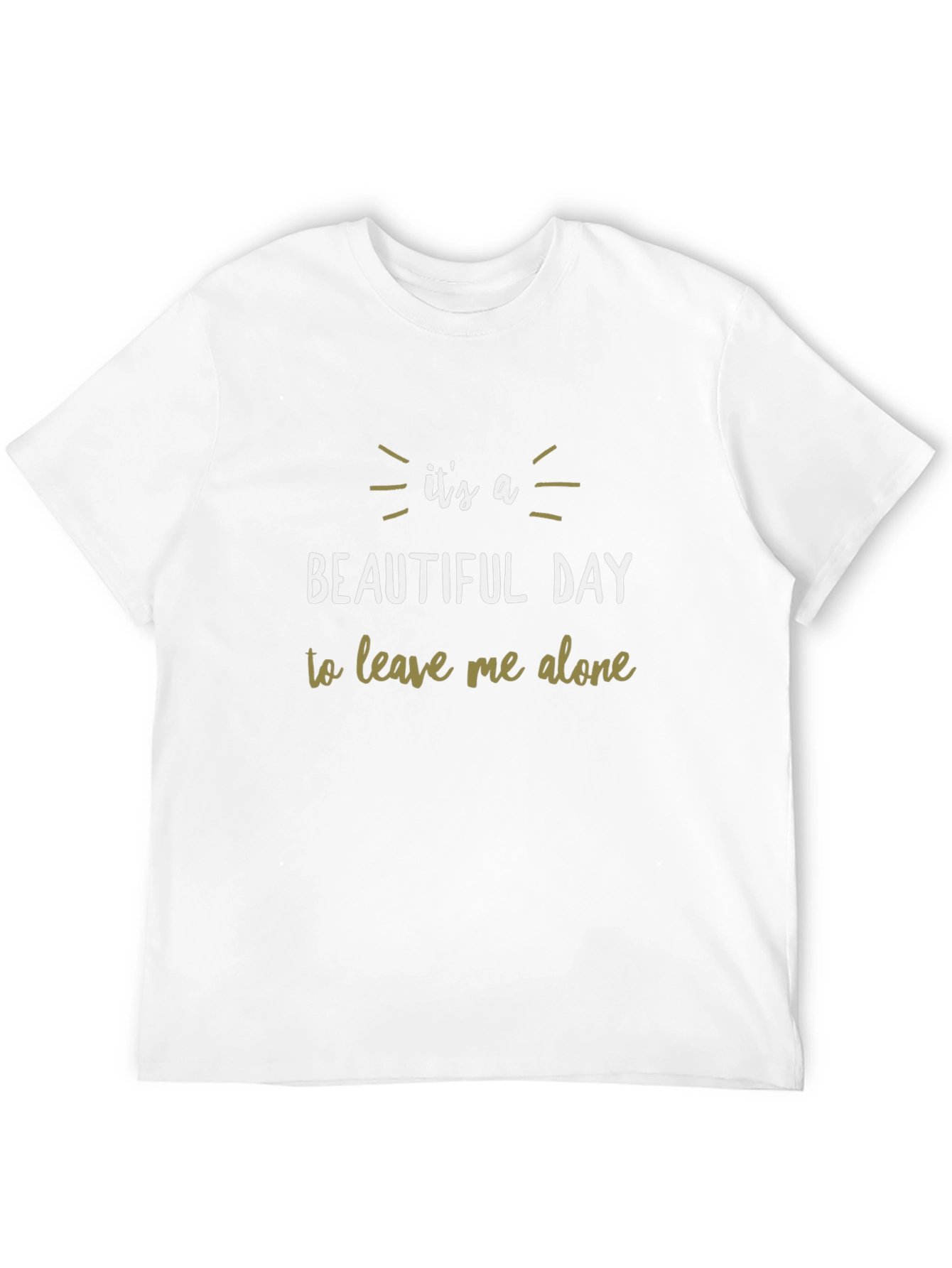 Its a Beautiful Day T-Shirt