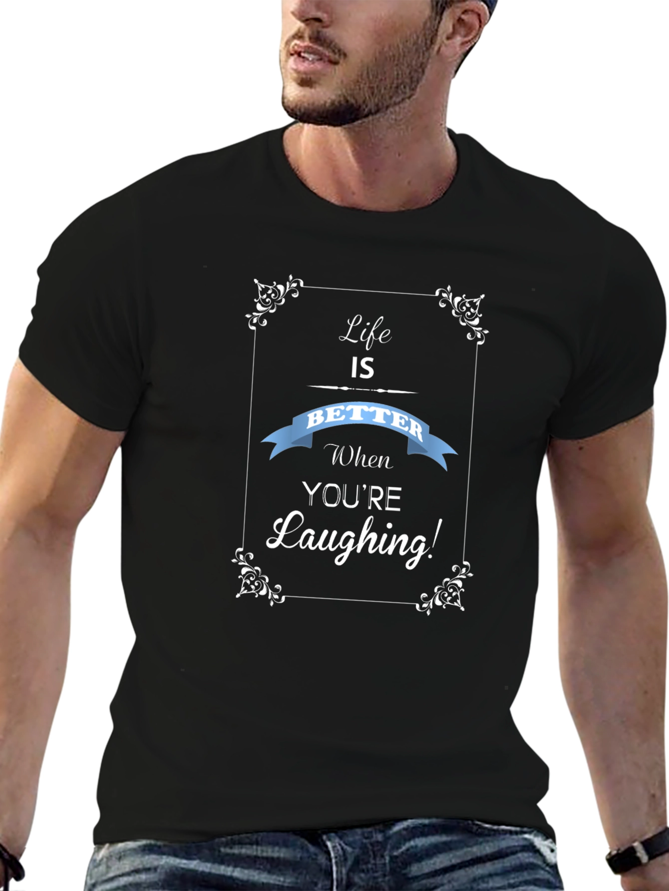 Life is Better Laughing T-Shirt