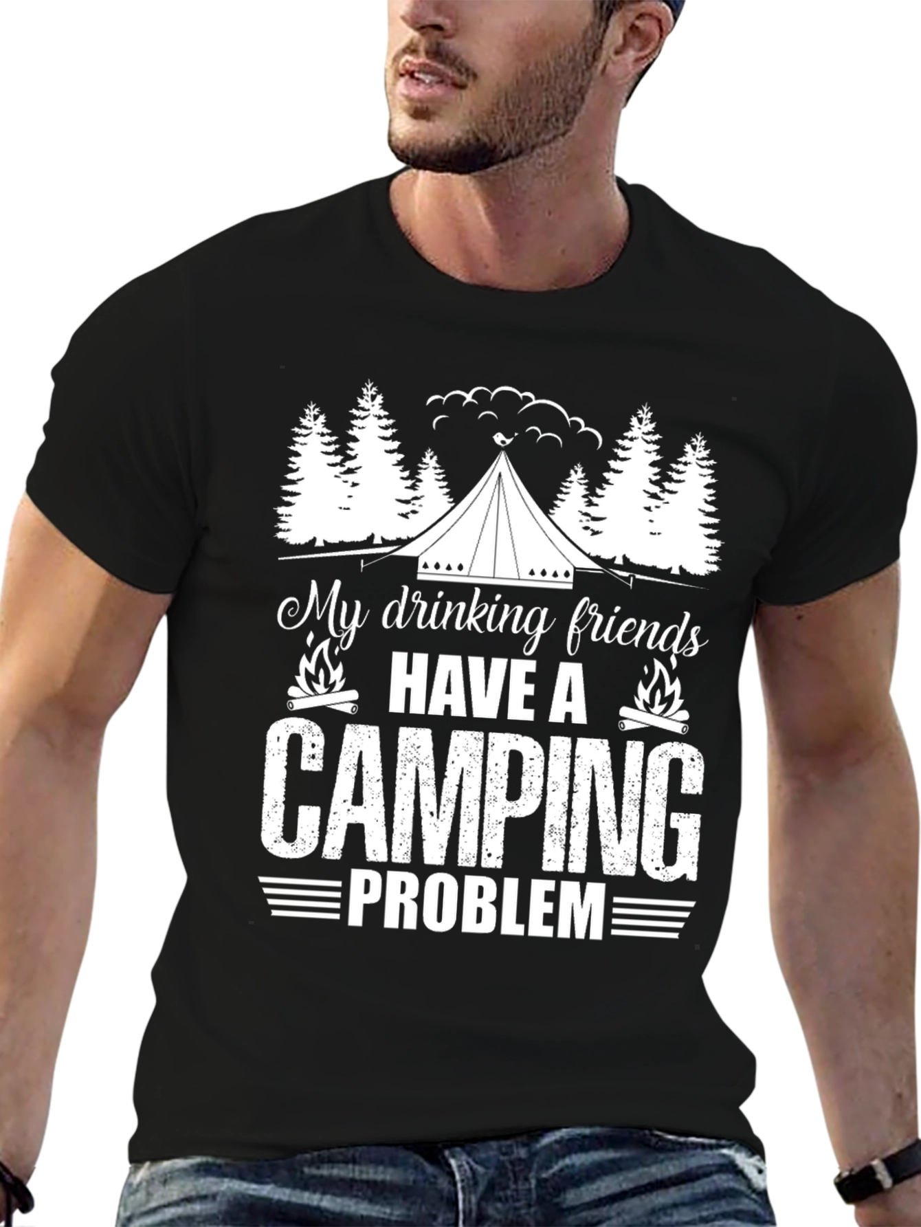Camping Problem T-Shirt: Drinking Friends Humor Tee