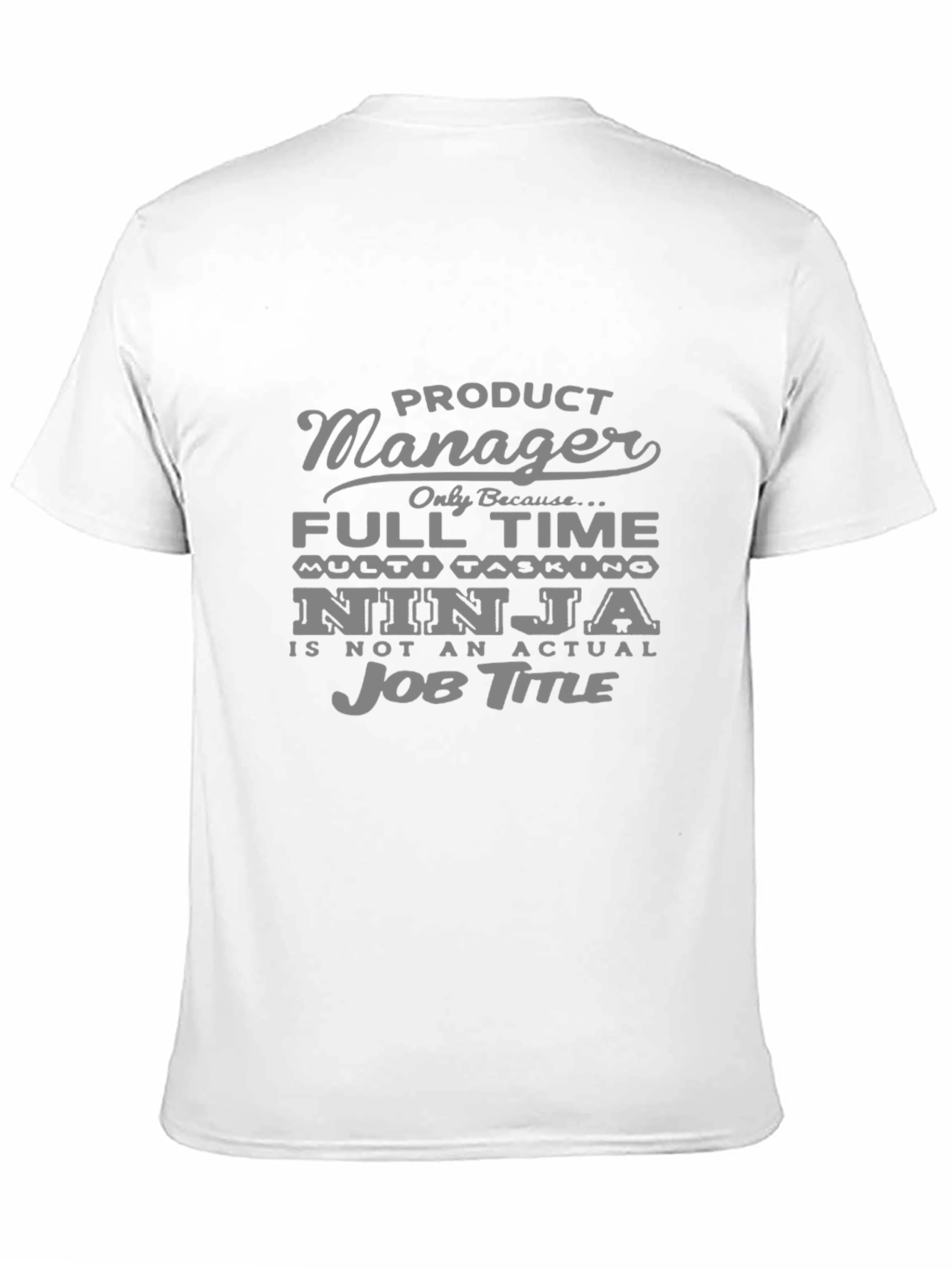 Product Manager Ninja T-Shirt