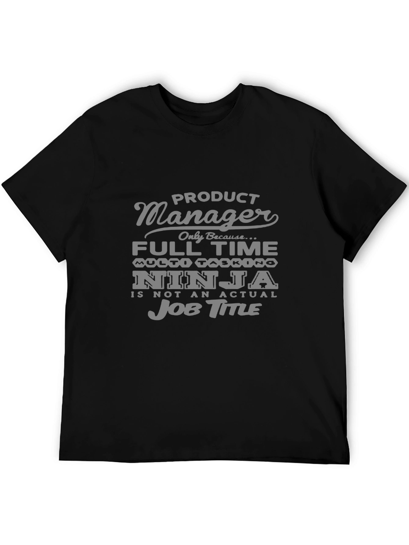 Product Manager Ninja T-Shirt