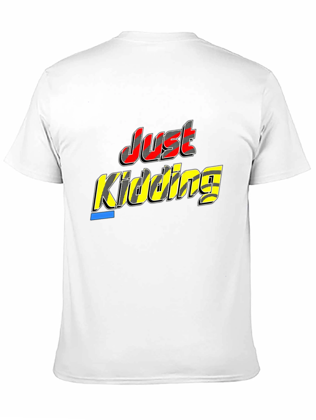 Just Kidding Black T-Shirt