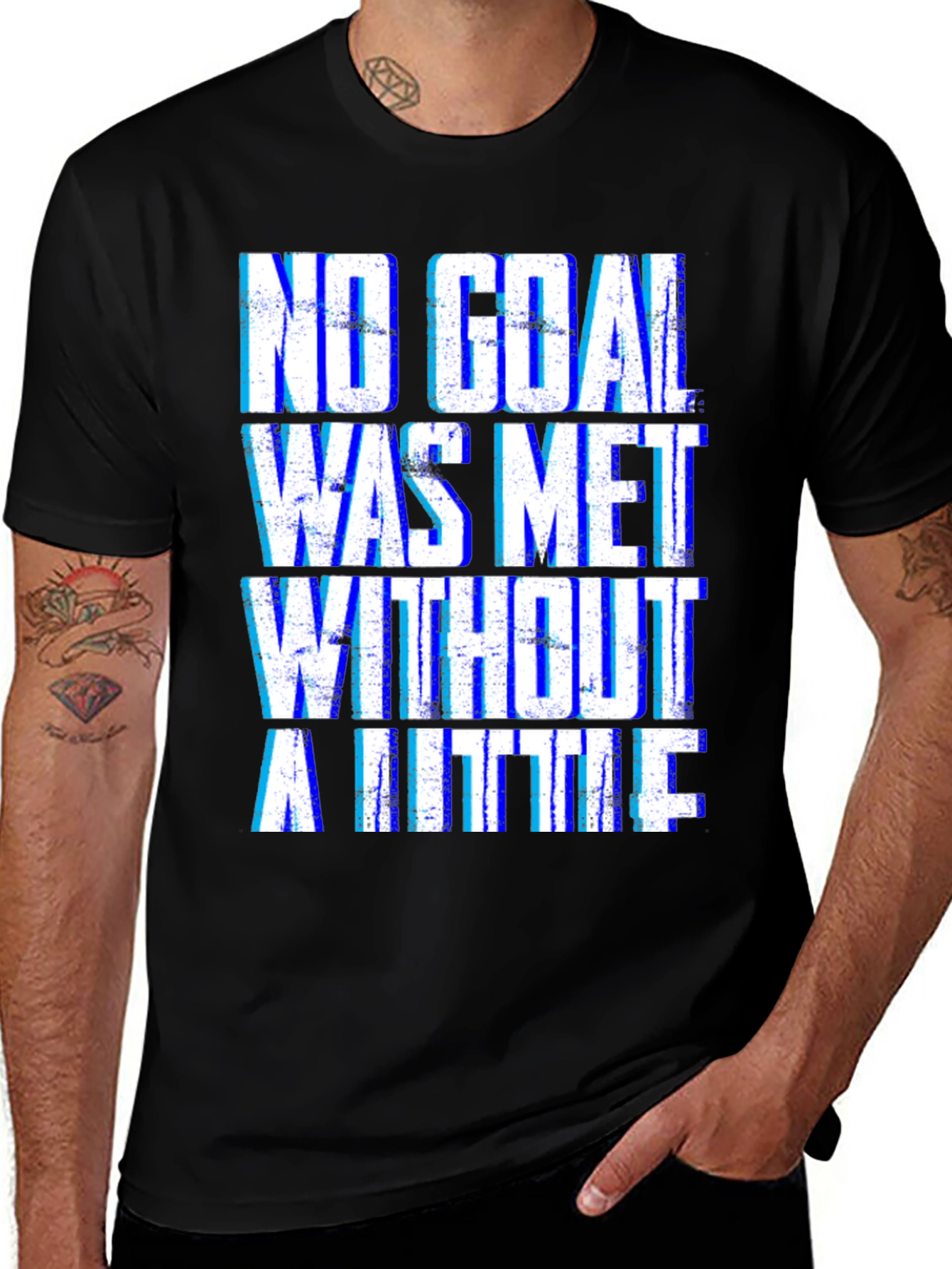 Motivational T-Shirt - No Goal Met Without a Little