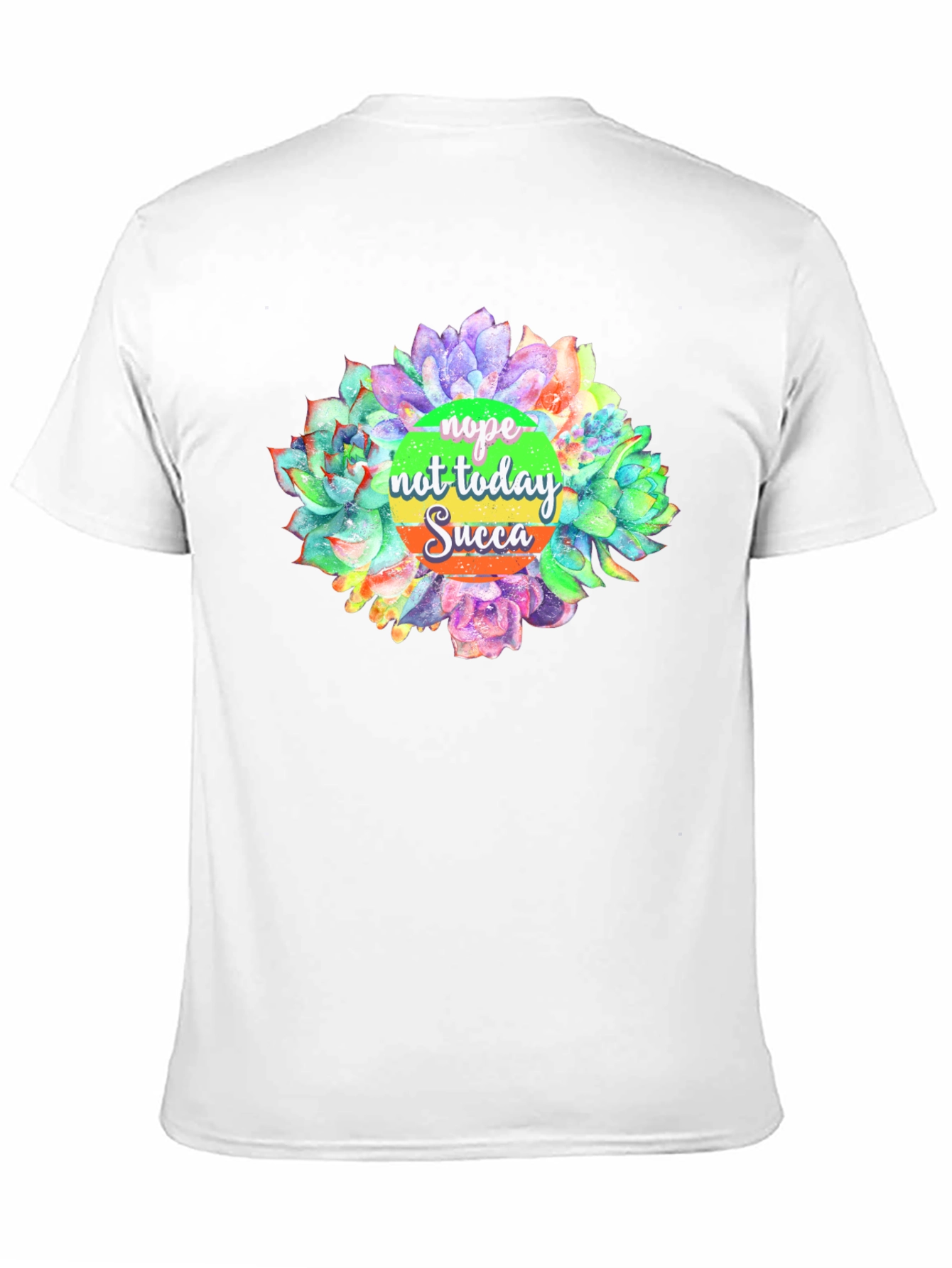 Nope Not Today Succulent Graphic T-Shirt