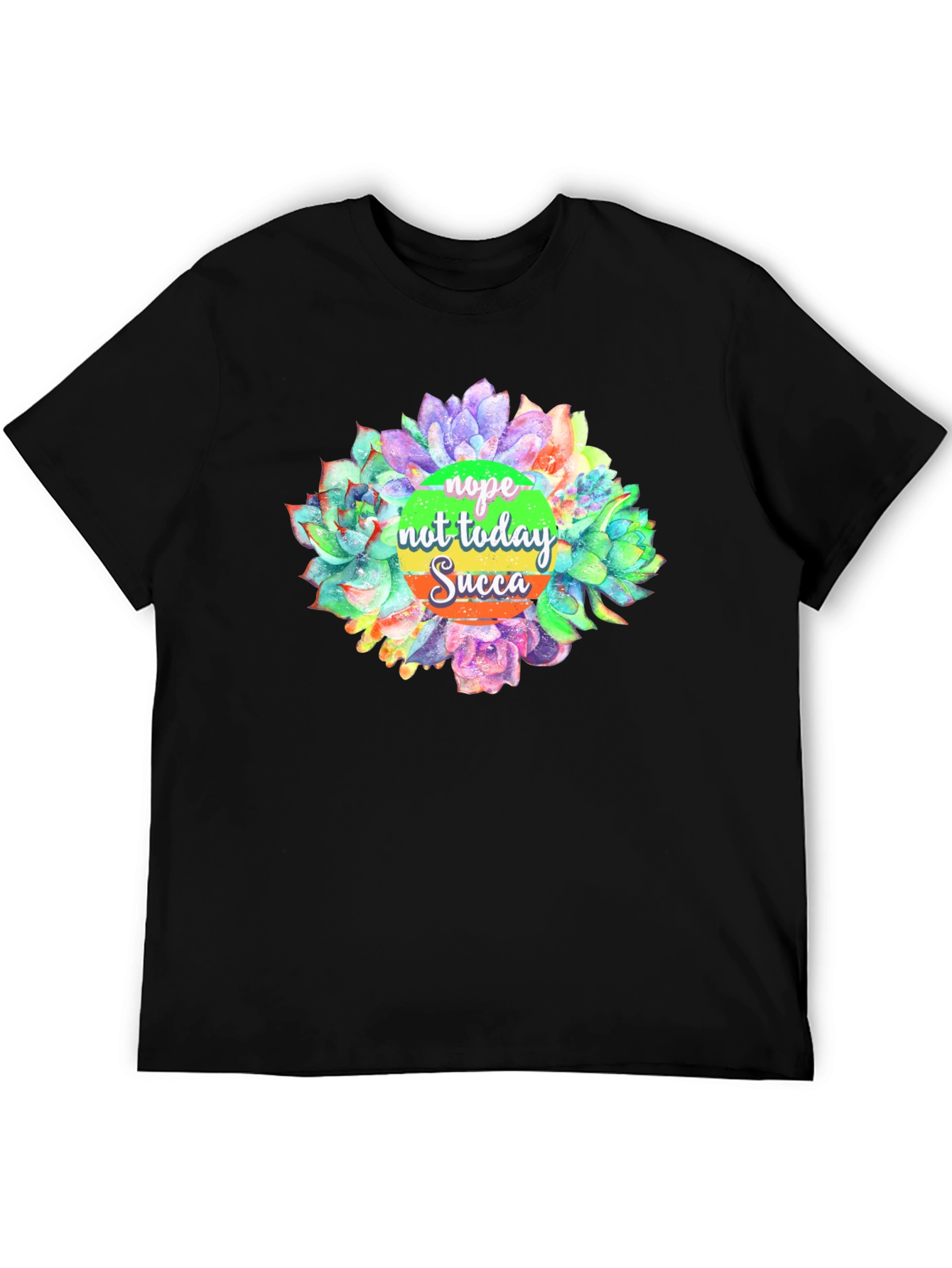 Nope Not Today Succulent Graphic T-Shirt
