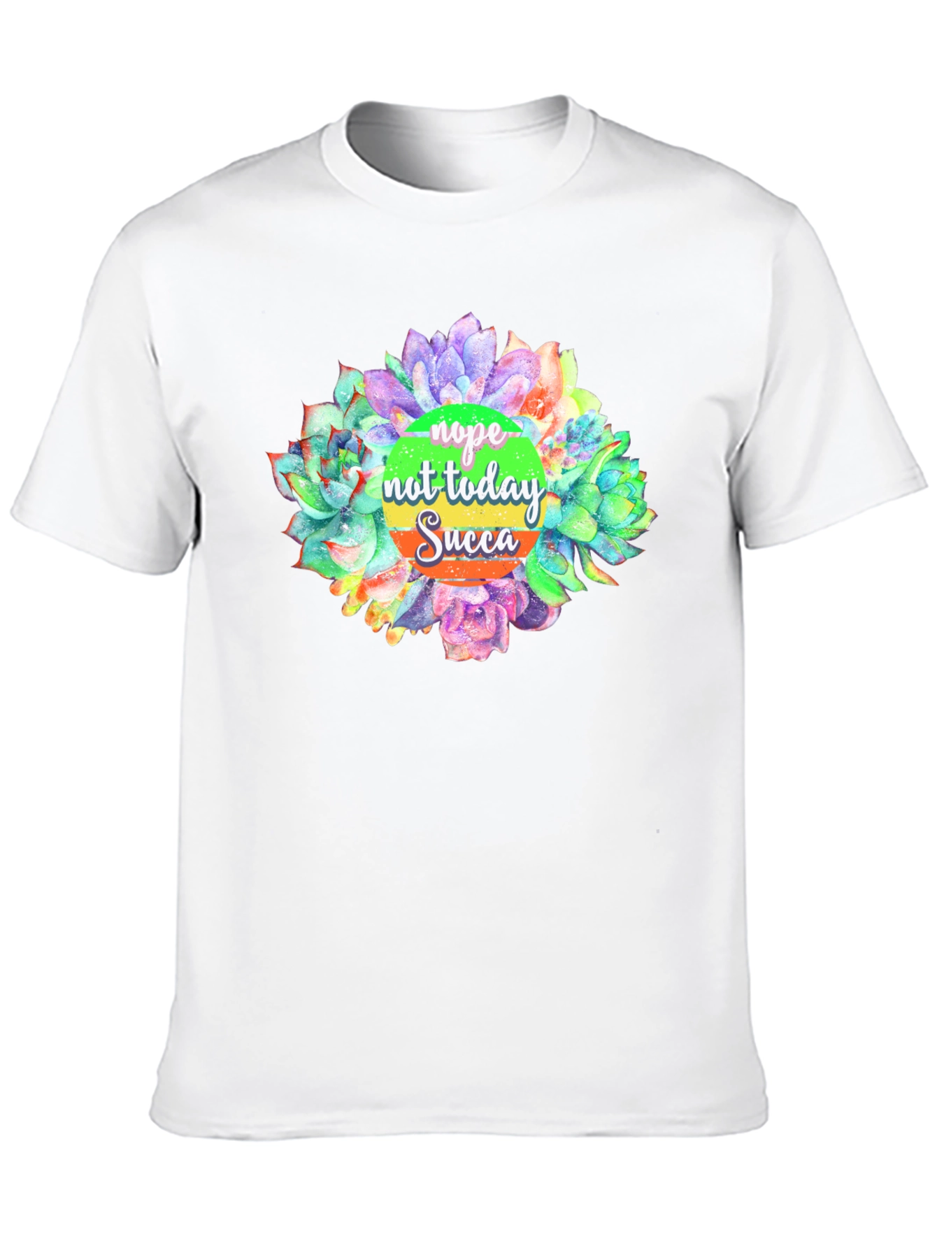 Nope Not Today Succulent Graphic T-Shirt