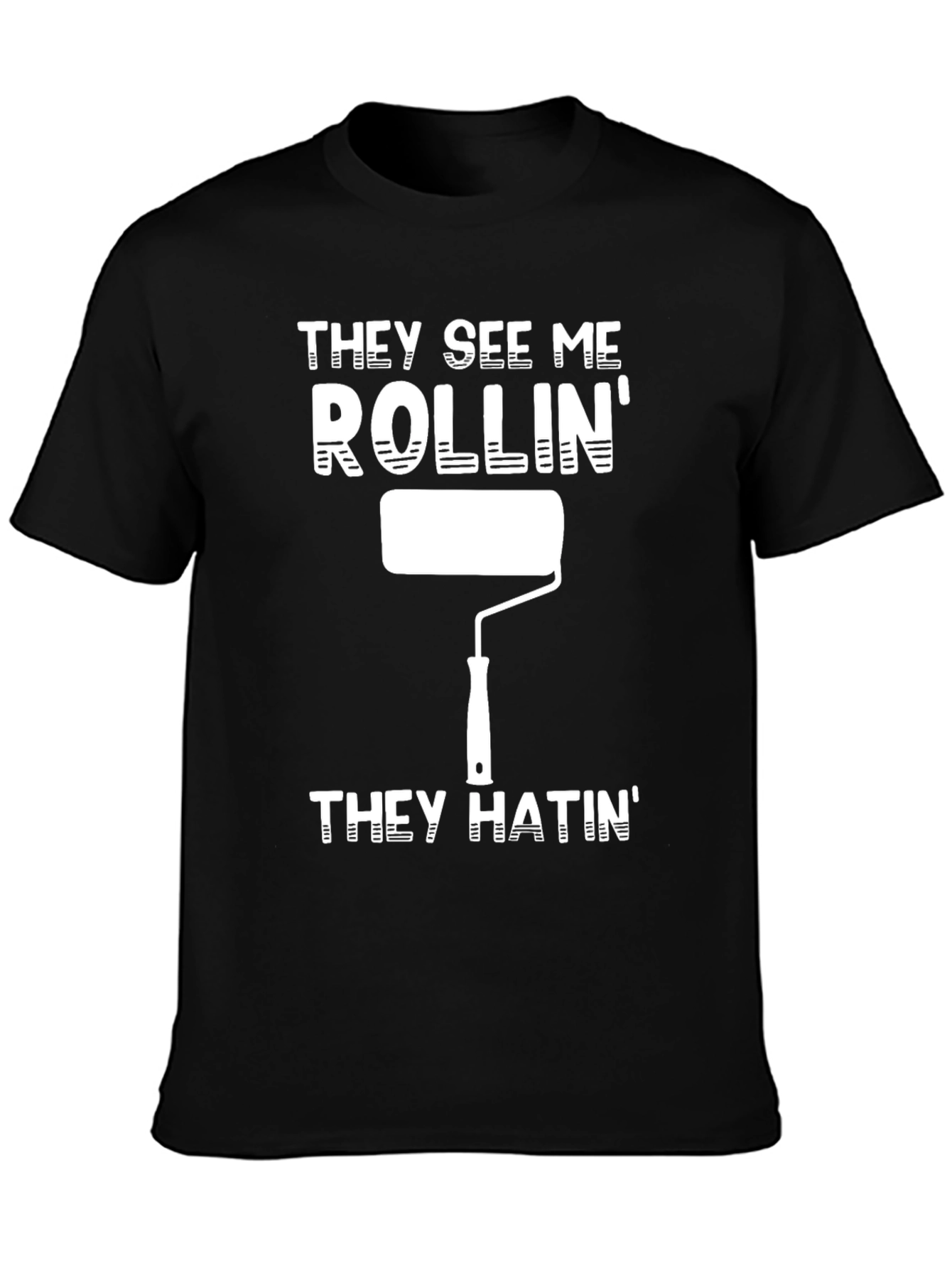 They See Me Rollin T-Shirt