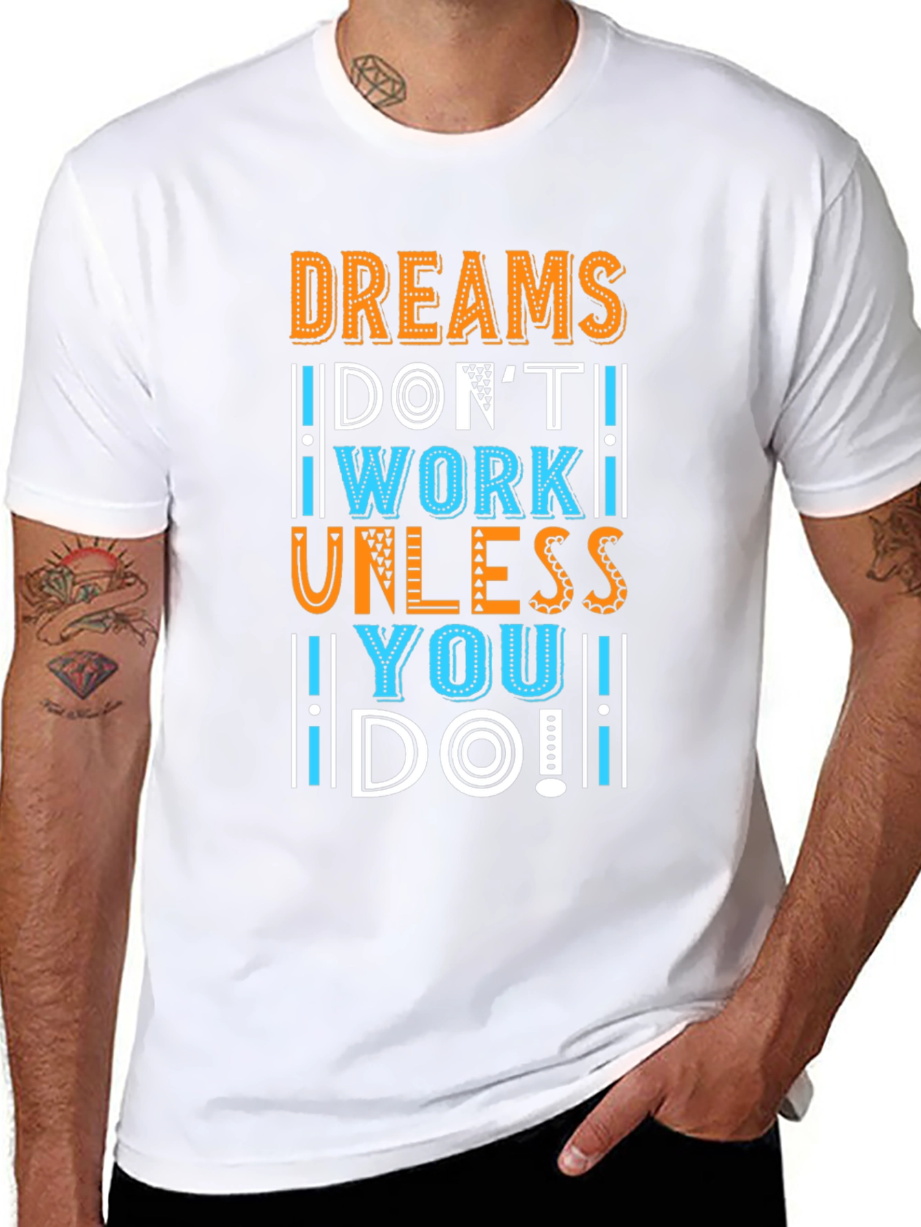 Dreams Dont Work T-Shirt - Motivational Graphic Tee