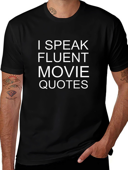 Movie Quote T-Shirt - Fluent Film Lover
