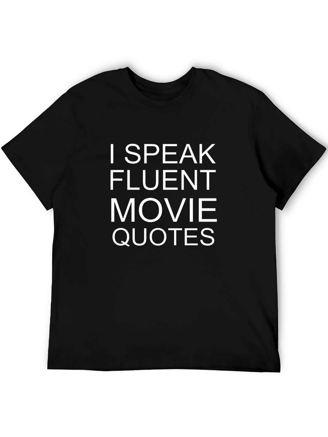 Movie Quote T-Shirt - Fluent Film Lover