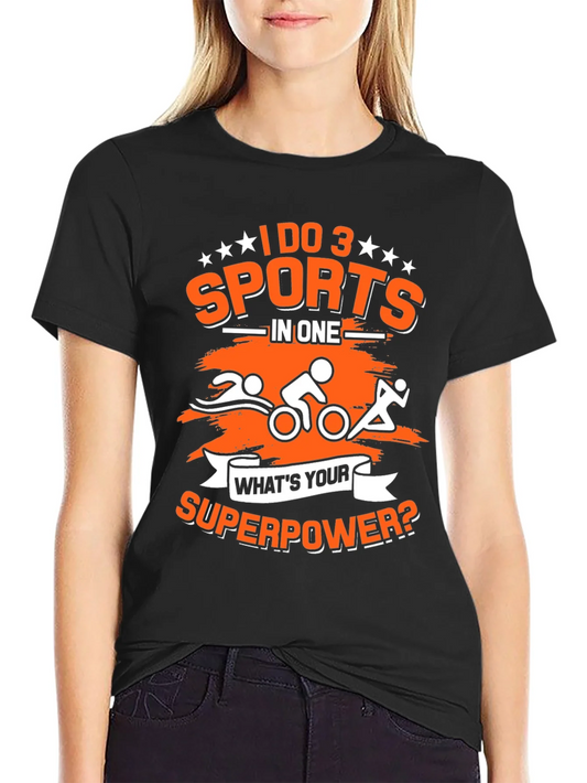 Triathlon T-Shirt - 3 Sports in One - Superpower!